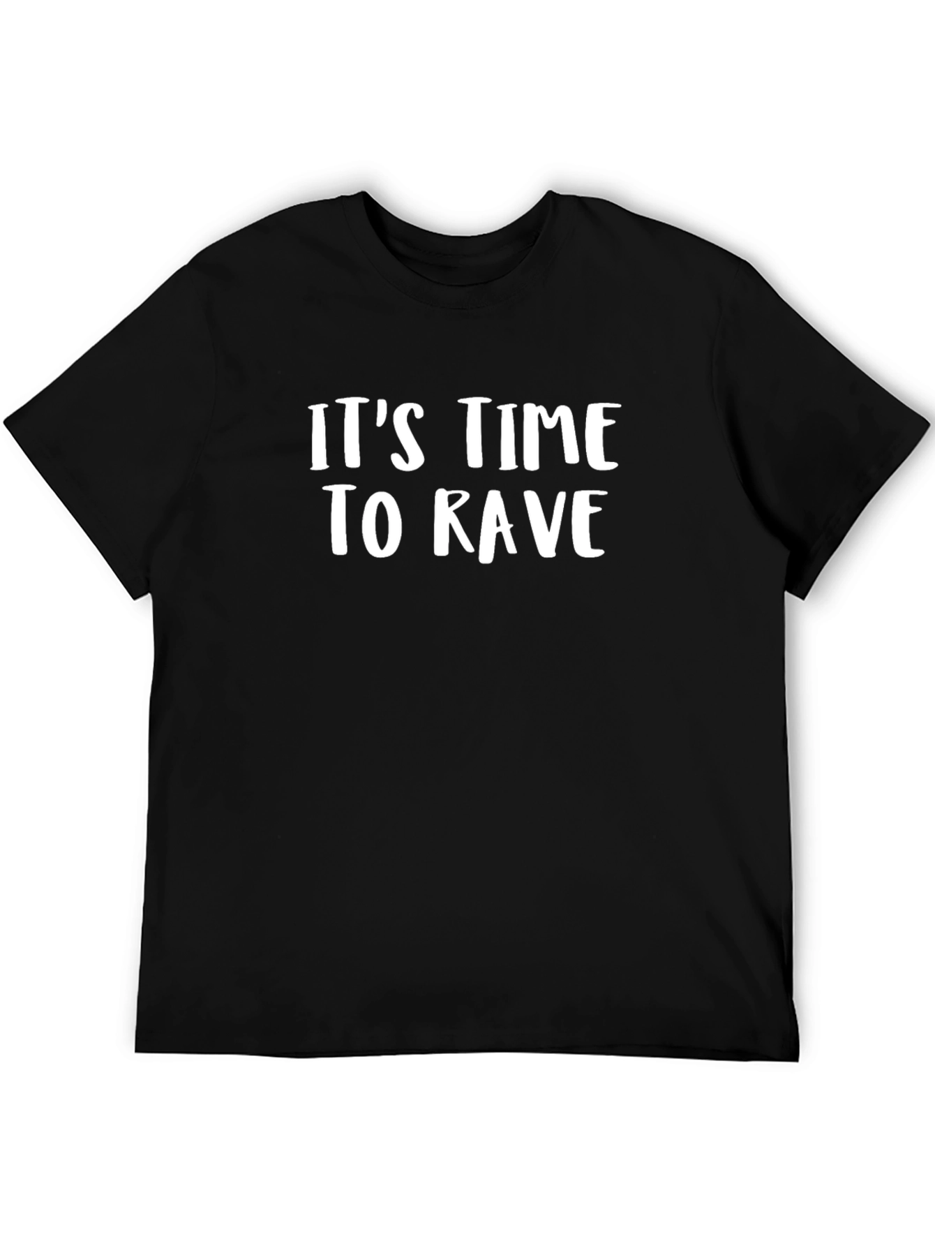 Its Time to Rave - Crew Neck T-shirt