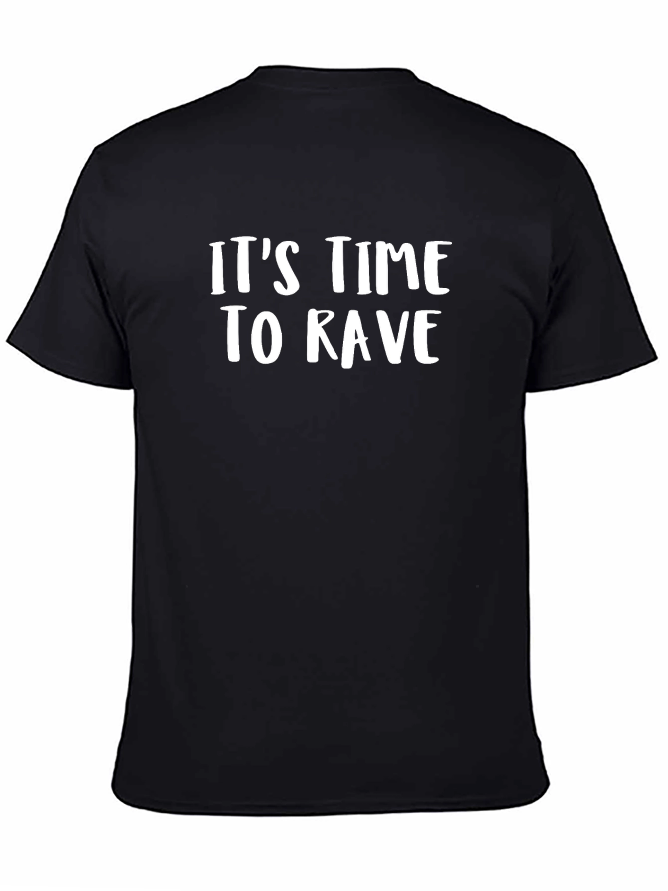 Its Time to Rave - Crew Neck T-shirt