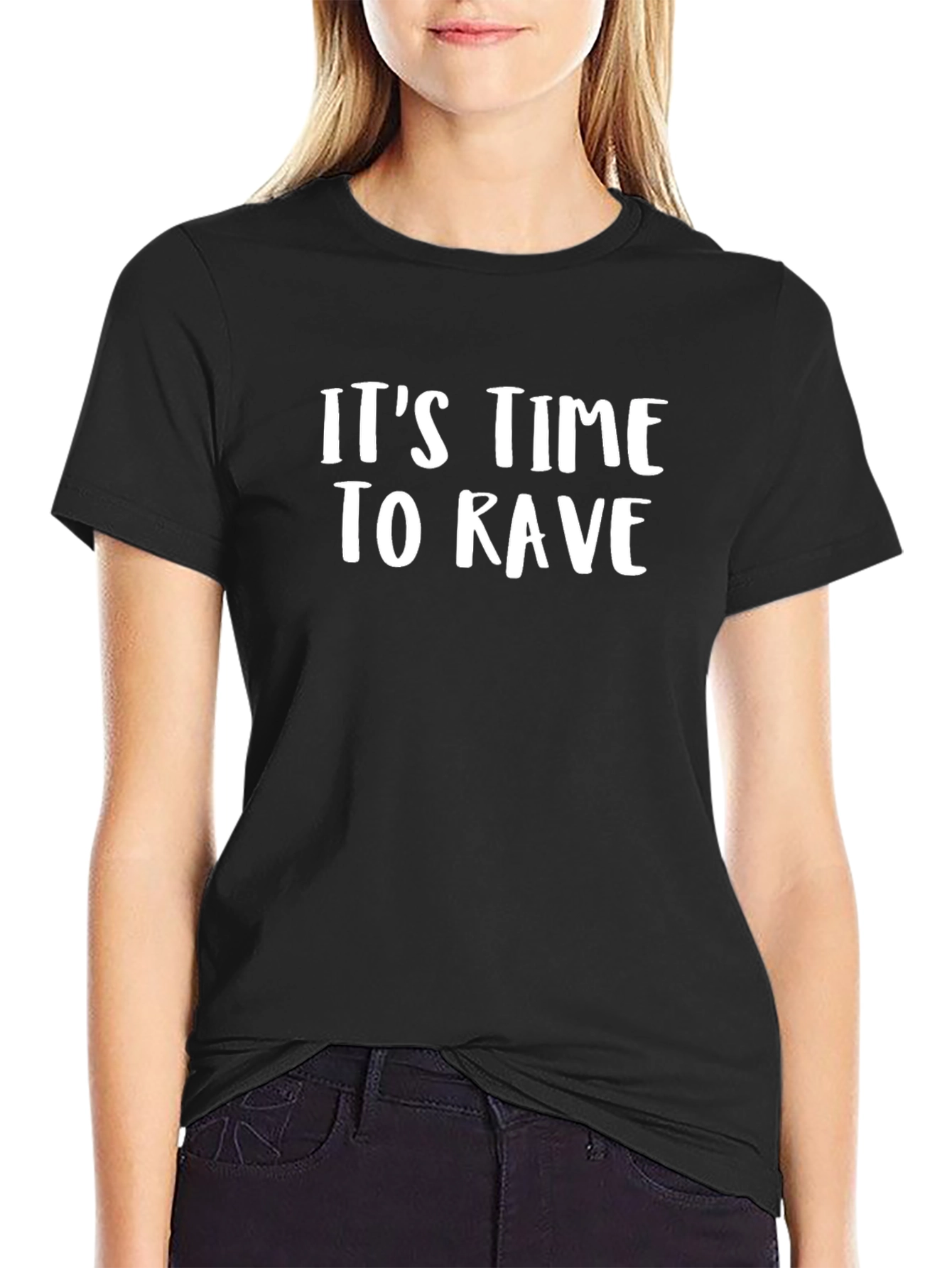 Its Time to Rave - Crew Neck T-shirt