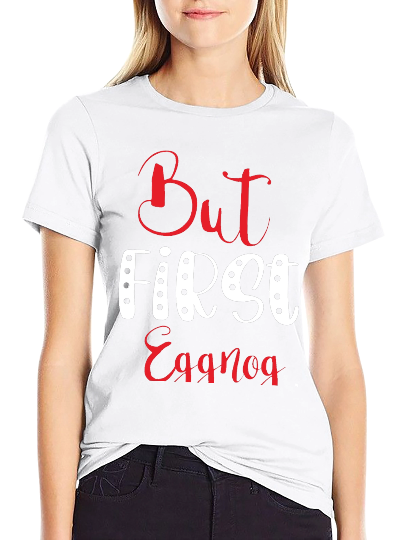 But First Eggnog T-Shirt