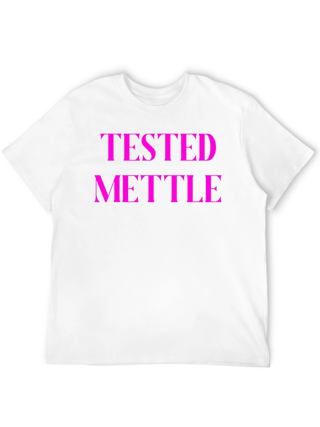 Tested Mettle Graphic Tee - Bold Statement Shirt