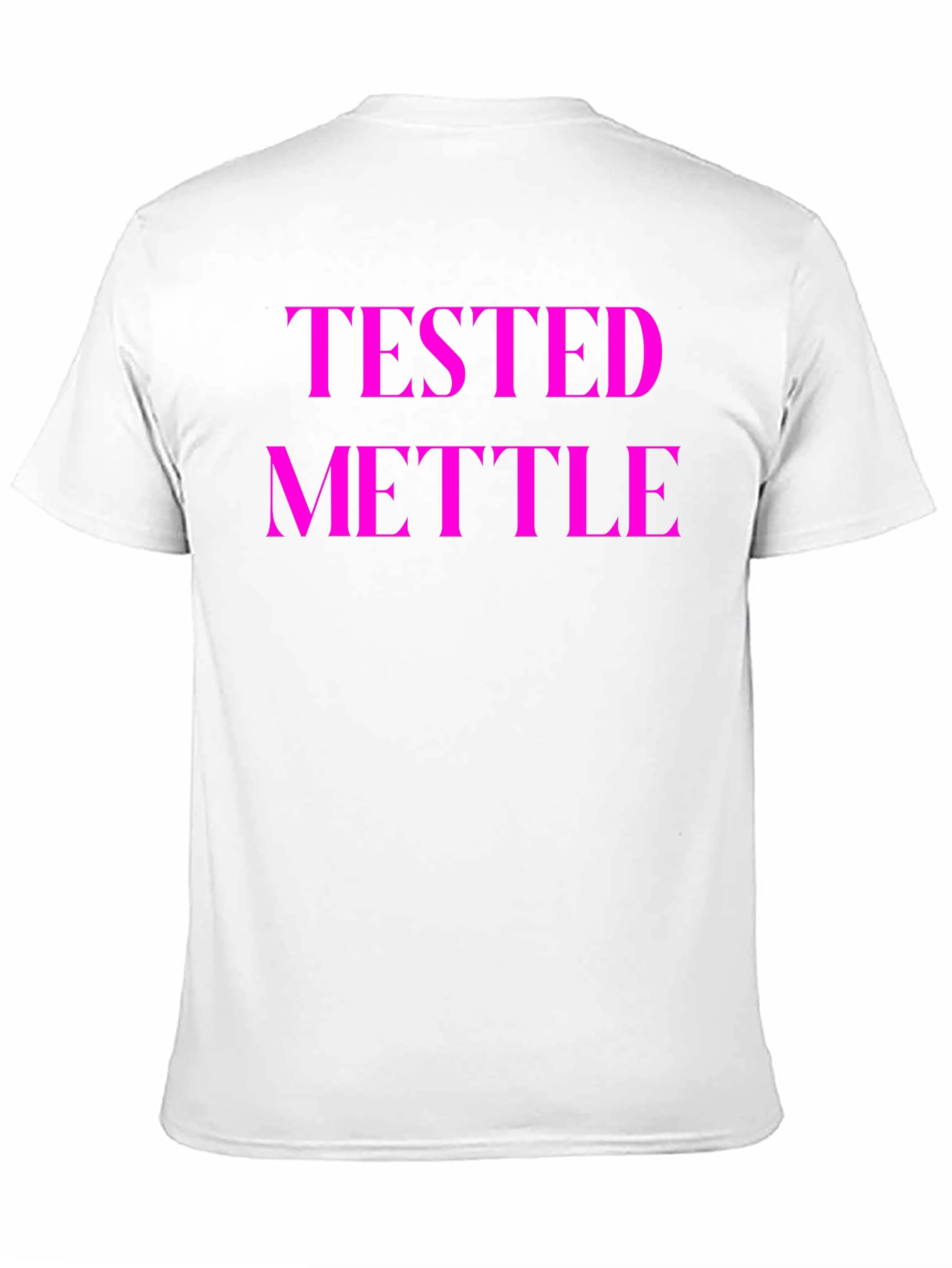 Tested Mettle Graphic Tee - Bold Statement Shirt