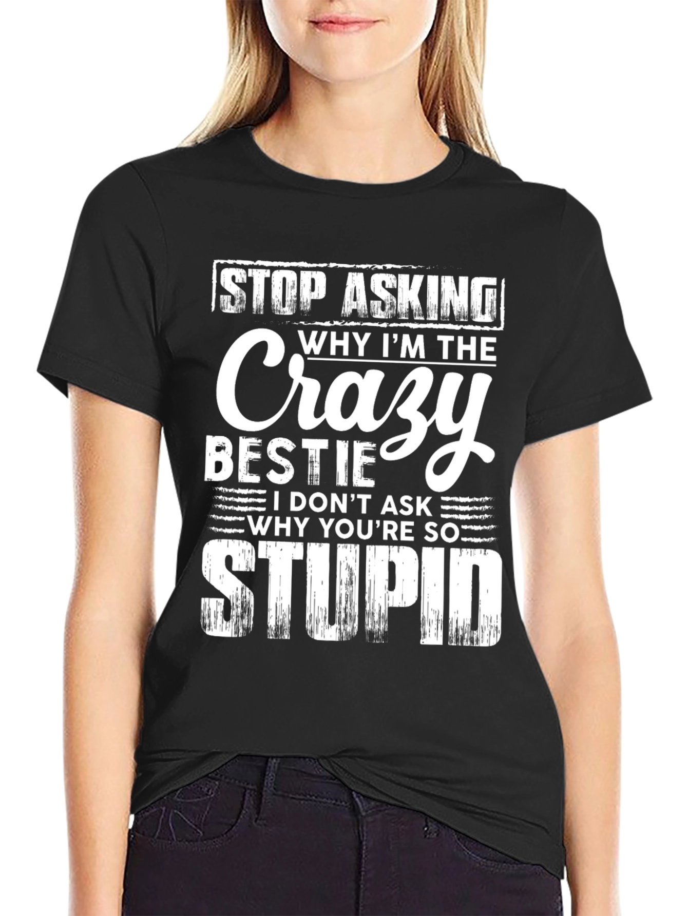 Crazy Bestie Graphic Tee - Funny Slogan T-Shirt