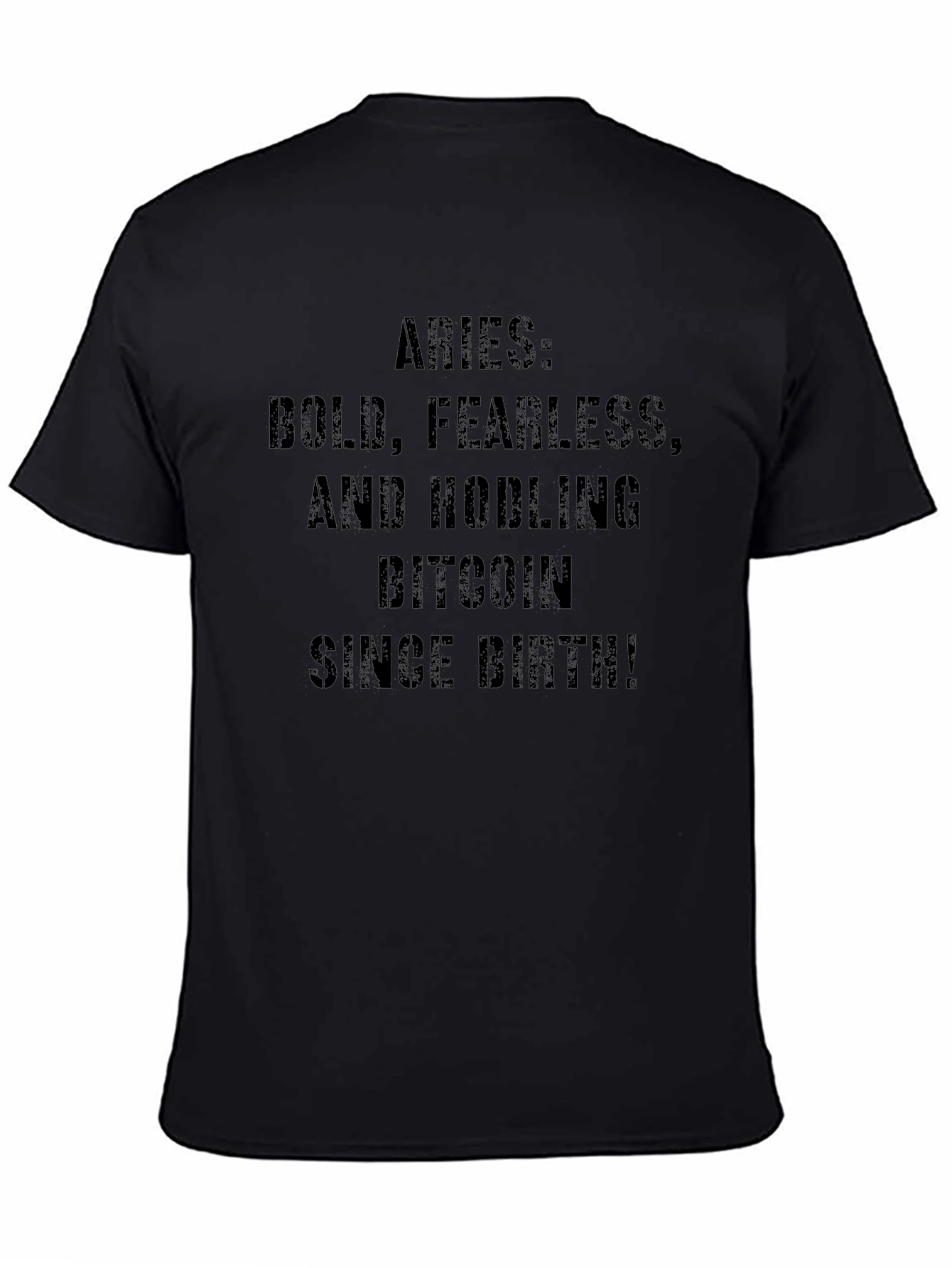 Aries Bitcoin HODLer T-Shirt - Bold Fearless Since Birth!