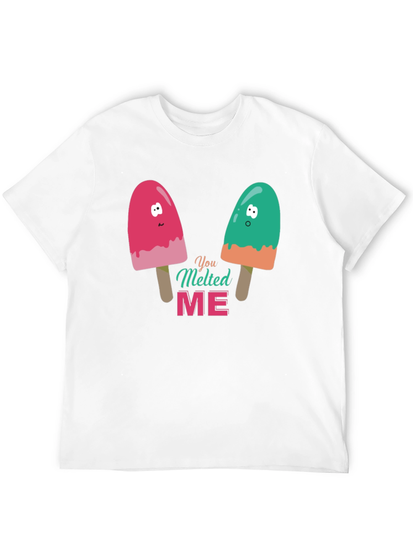 You Melted Me Graphic Tee