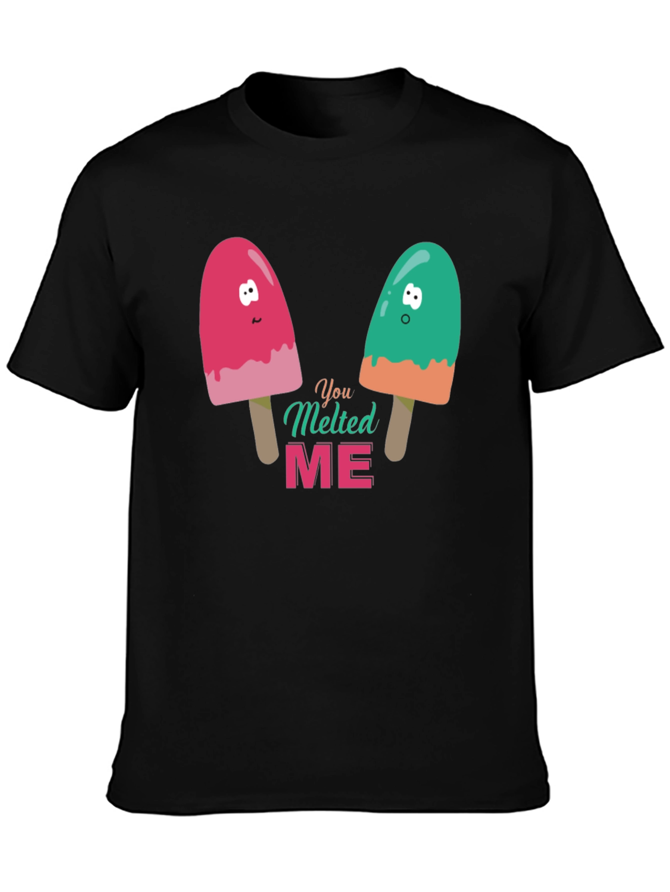 You Melted Me Graphic Tee