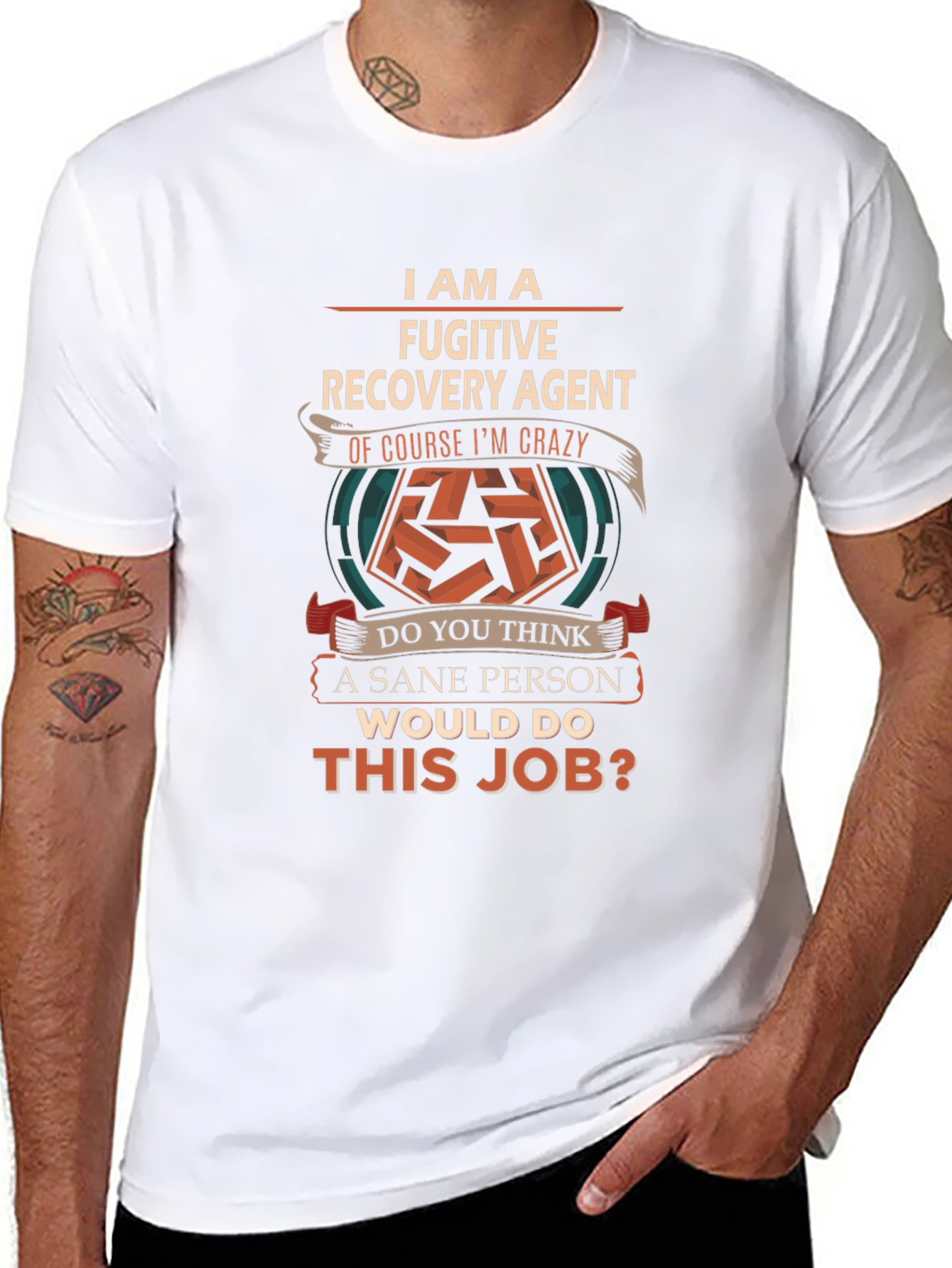 Fugitive Recovery Agent Crazy Job T-Shirt
