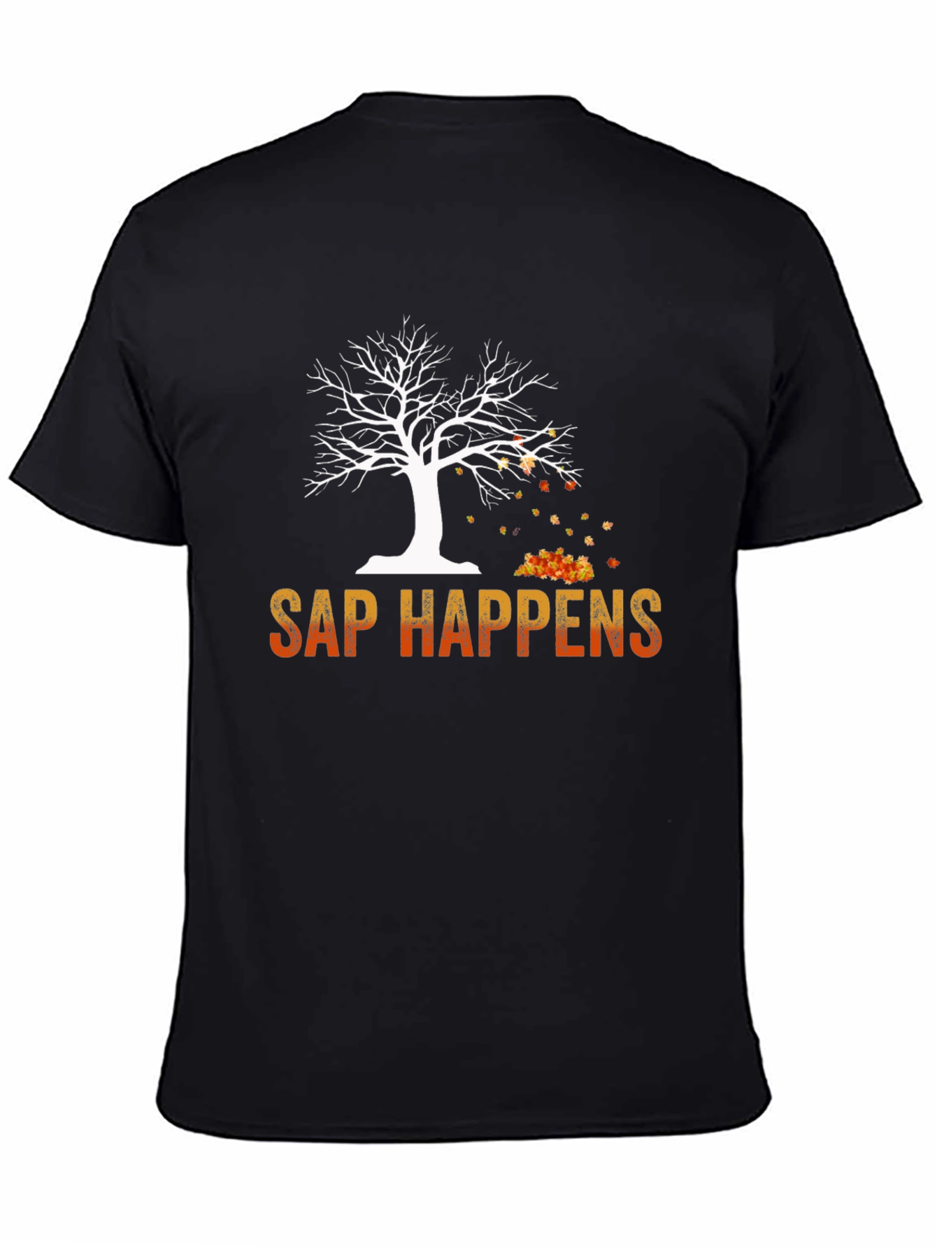 Sap Happens T-Shirt - Autumn Tree Design
