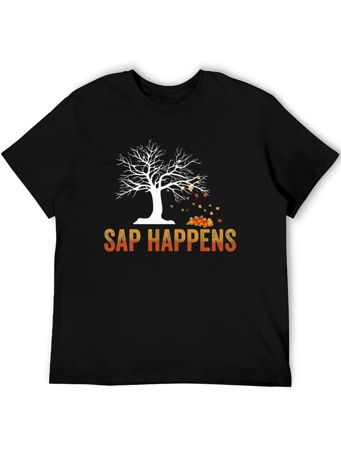 Sap Happens T-Shirt - Autumn Tree Design