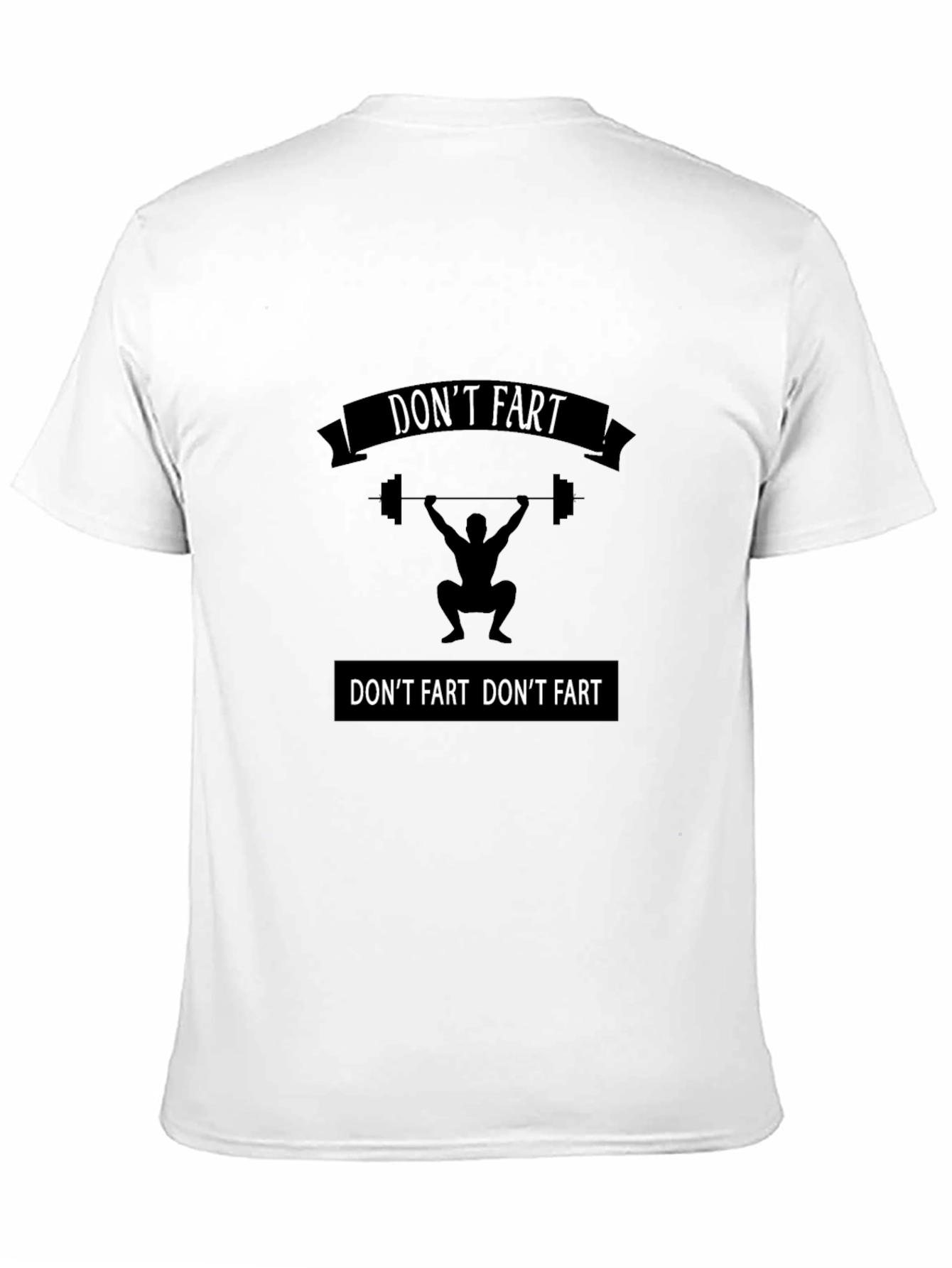 Funny Dont Fart Weightlifting Graphic T-Shirt