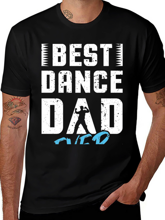Best Dance Dad Graphic T-Shirt
