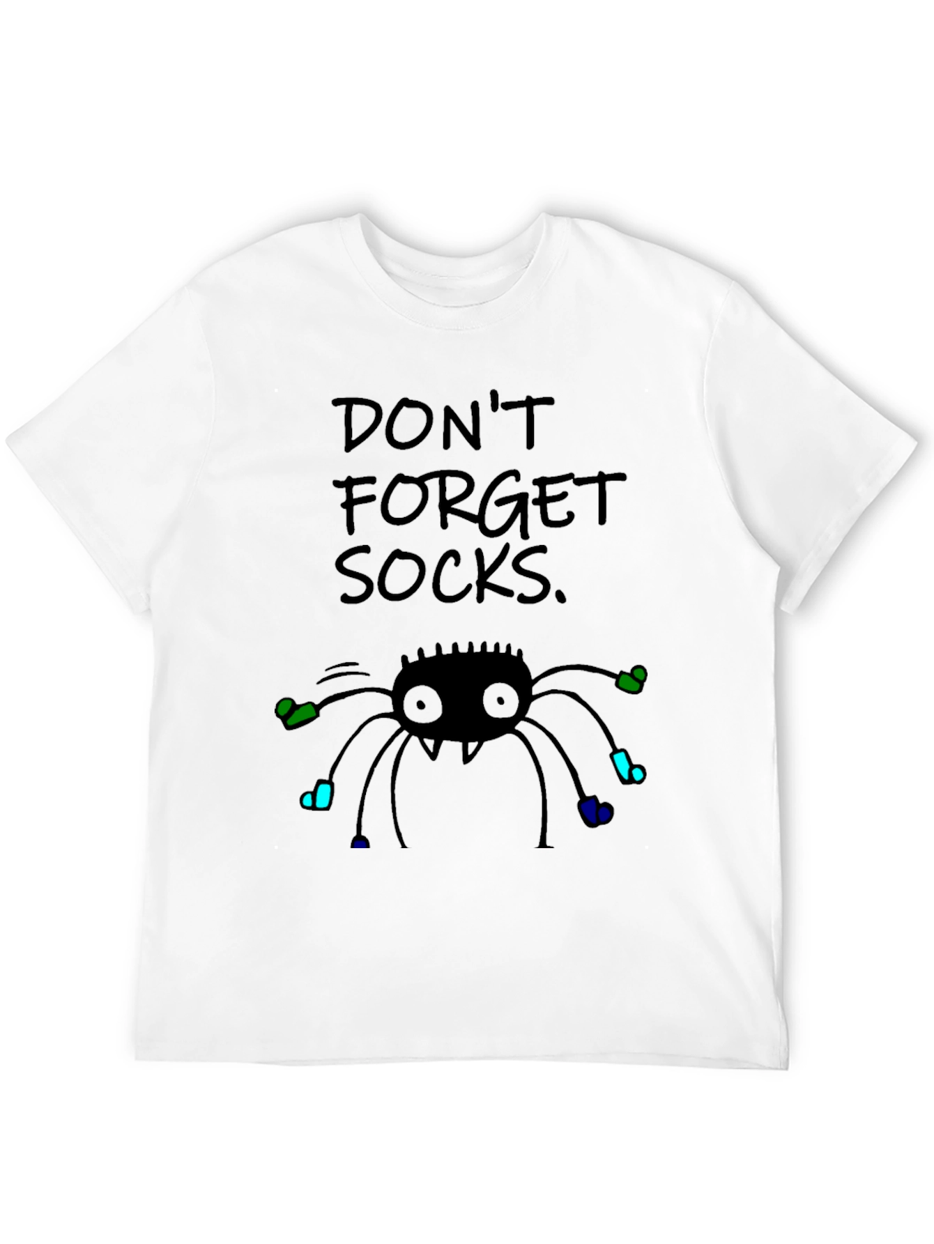 Dont Forget Socks! Graphic Tee