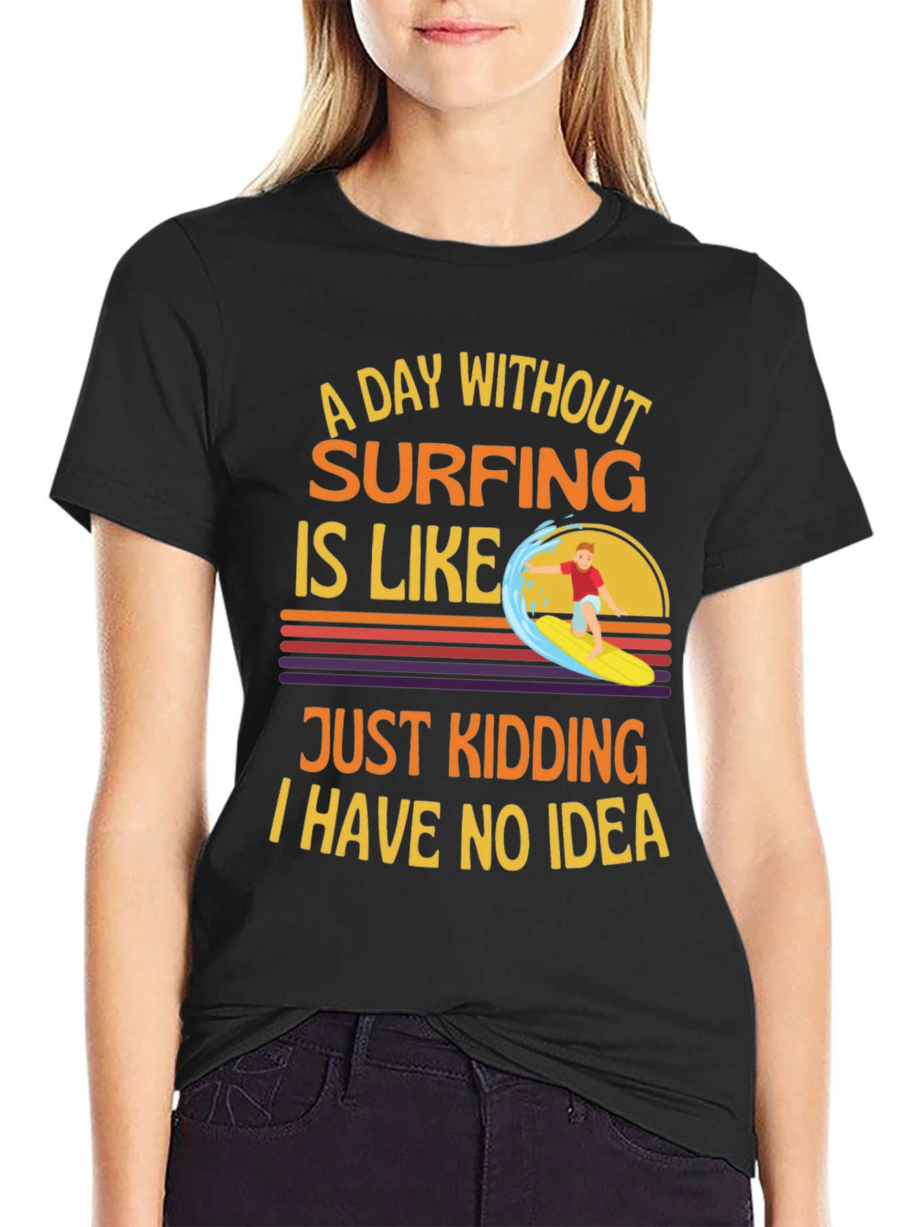 Surfing Humor Graphic T-Shirt - Day Without Surfing