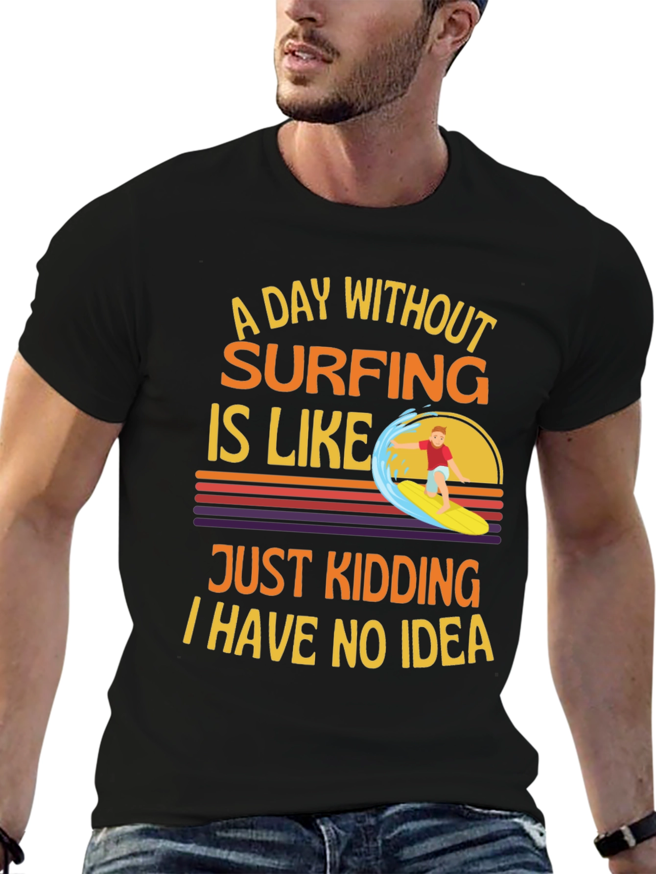 Surfing Humor Graphic T-Shirt - Day Without Surfing