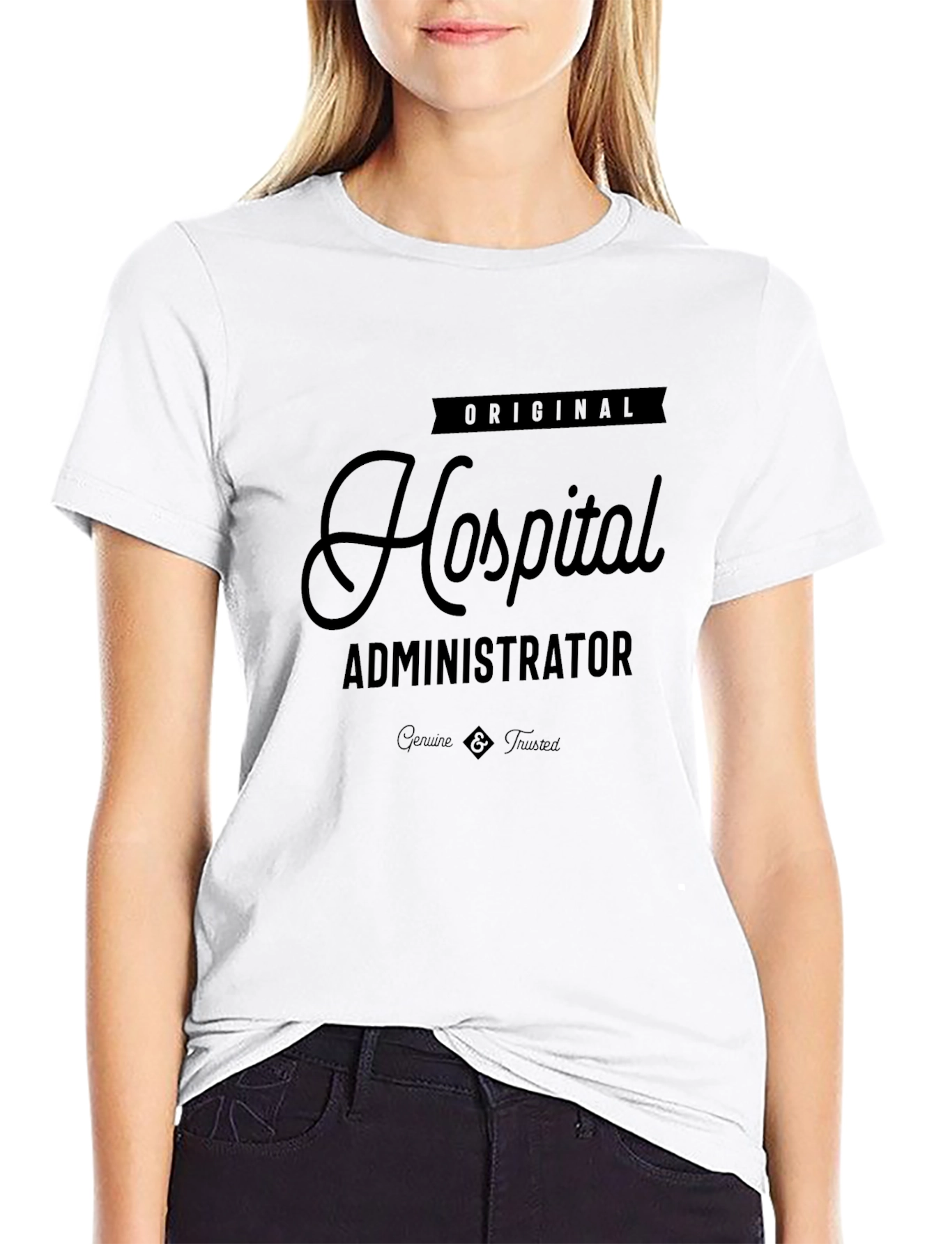 Original Hospital Administrator T-Shirt