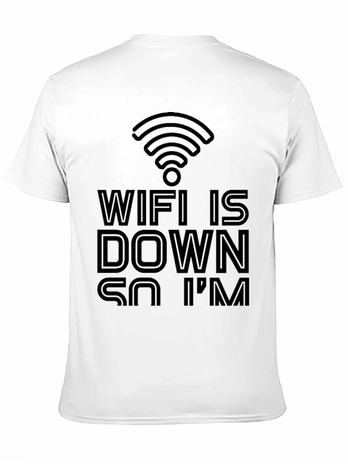 Funny Wifi Is Down T-Shirt -  Internet Humor