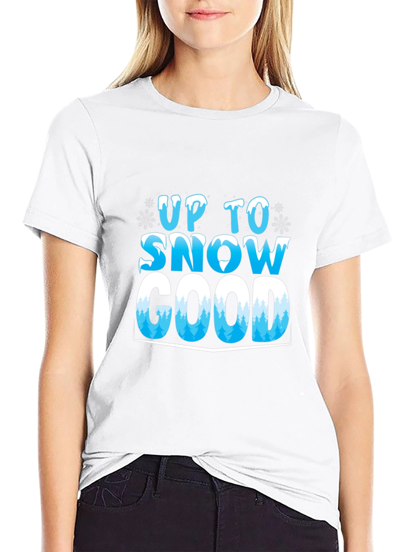 Up To Snow Good T-Shirt - Winter Holiday Tee