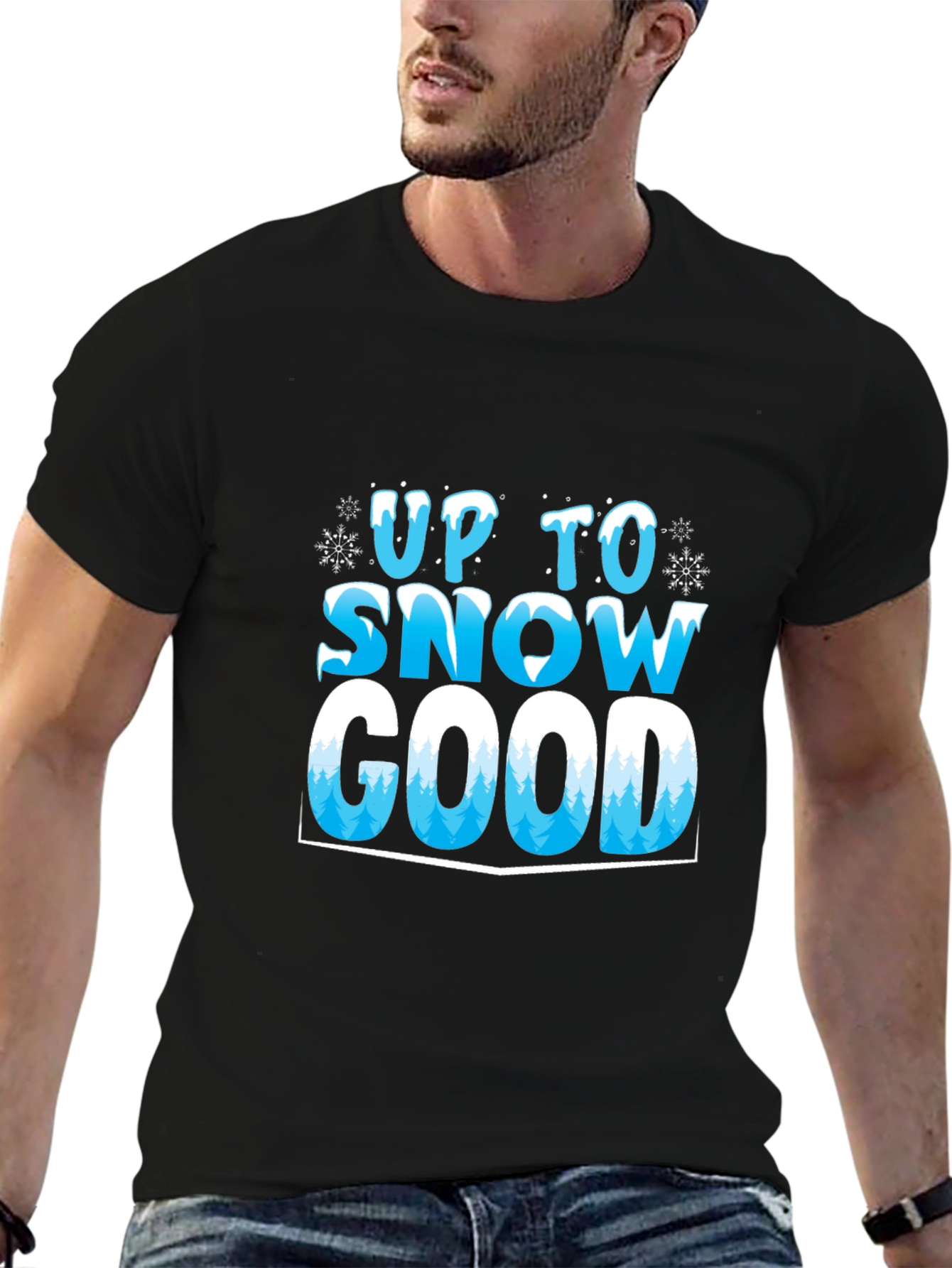 Up To Snow Good T-Shirt - Winter Holiday Tee