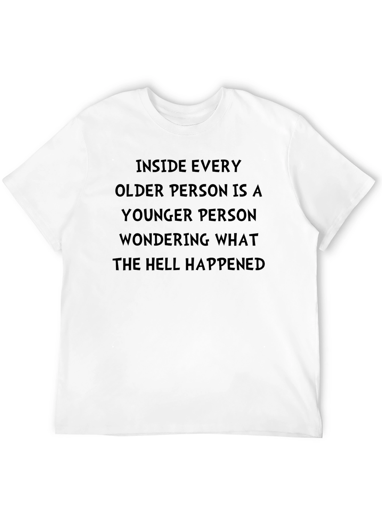 Funny T-Shirt: Inside Every Older Person