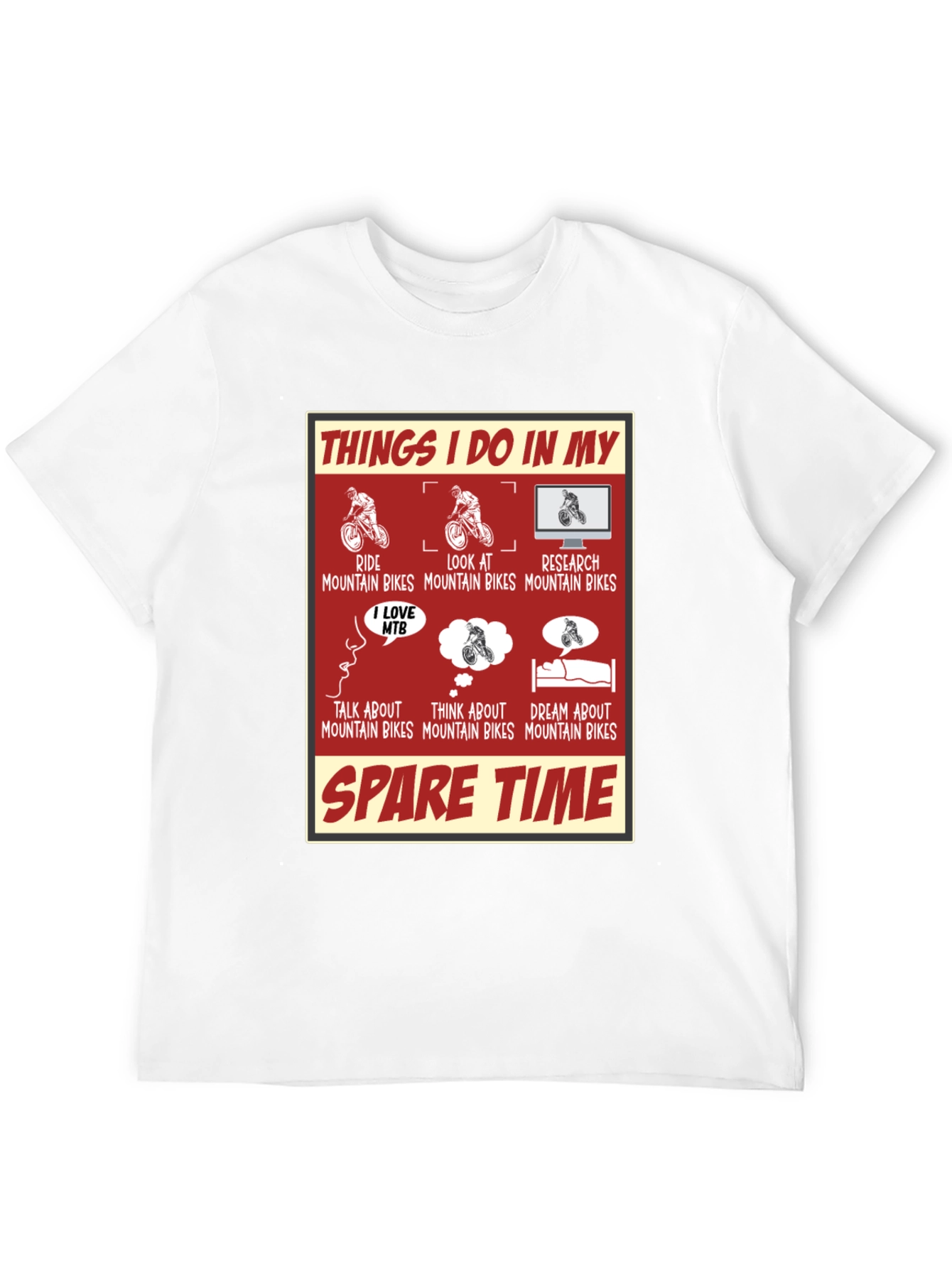 Mountain Bike Lover T-Shirt - Spare Time Activities Tee