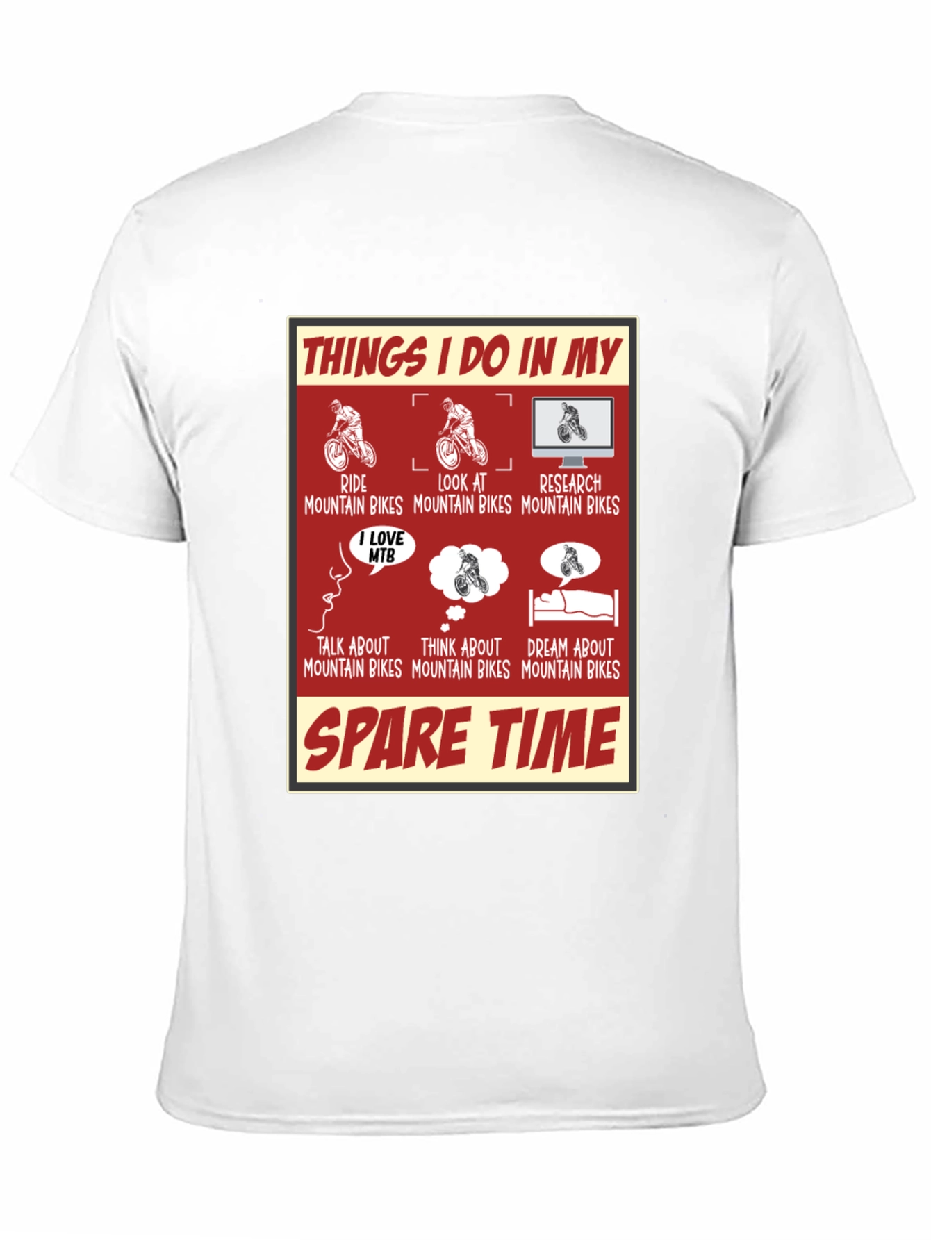 Mountain Bike Lover T-Shirt - Spare Time Activities Tee