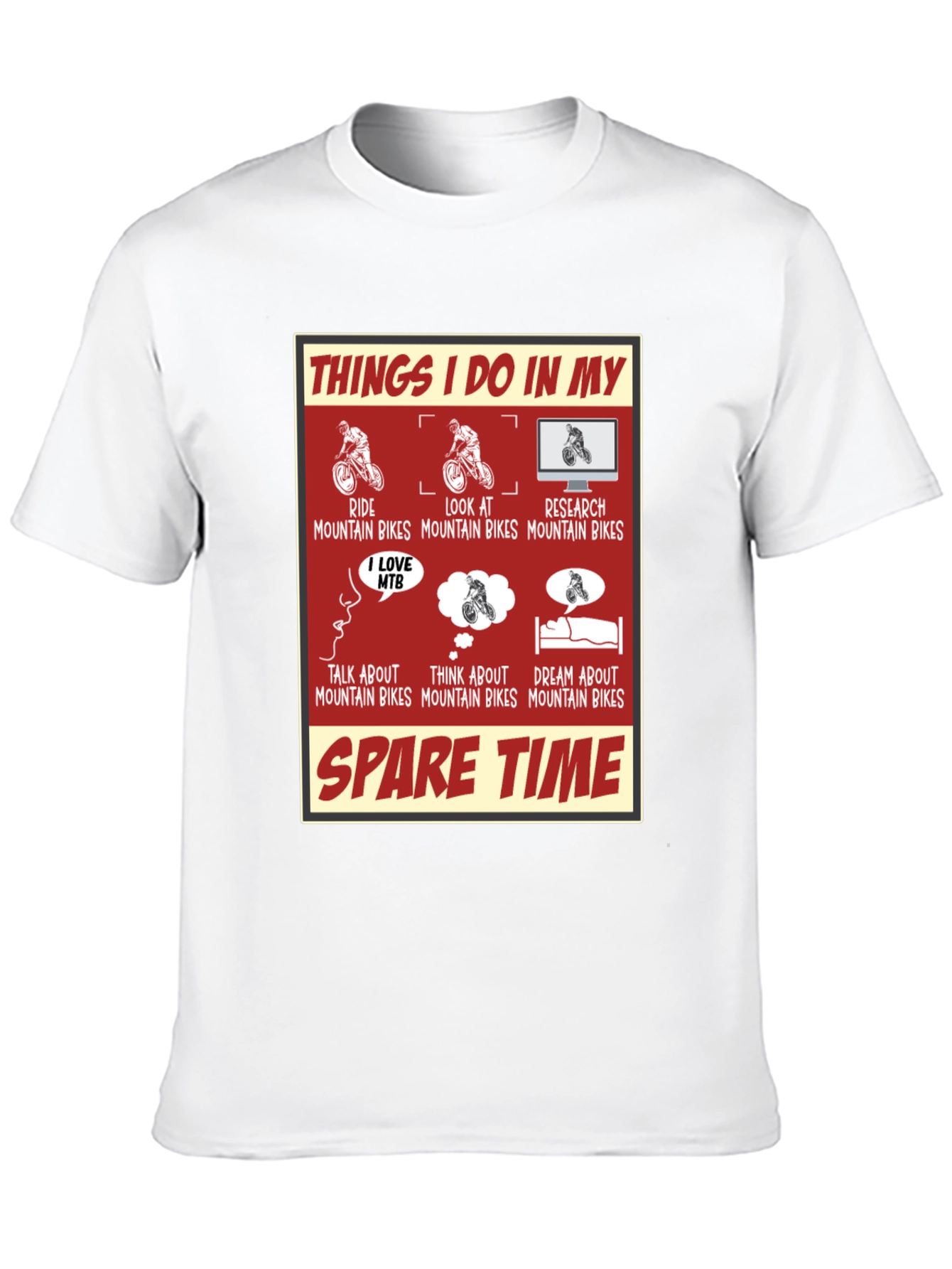 Mountain Bike Lover T-Shirt - Spare Time Activities Tee