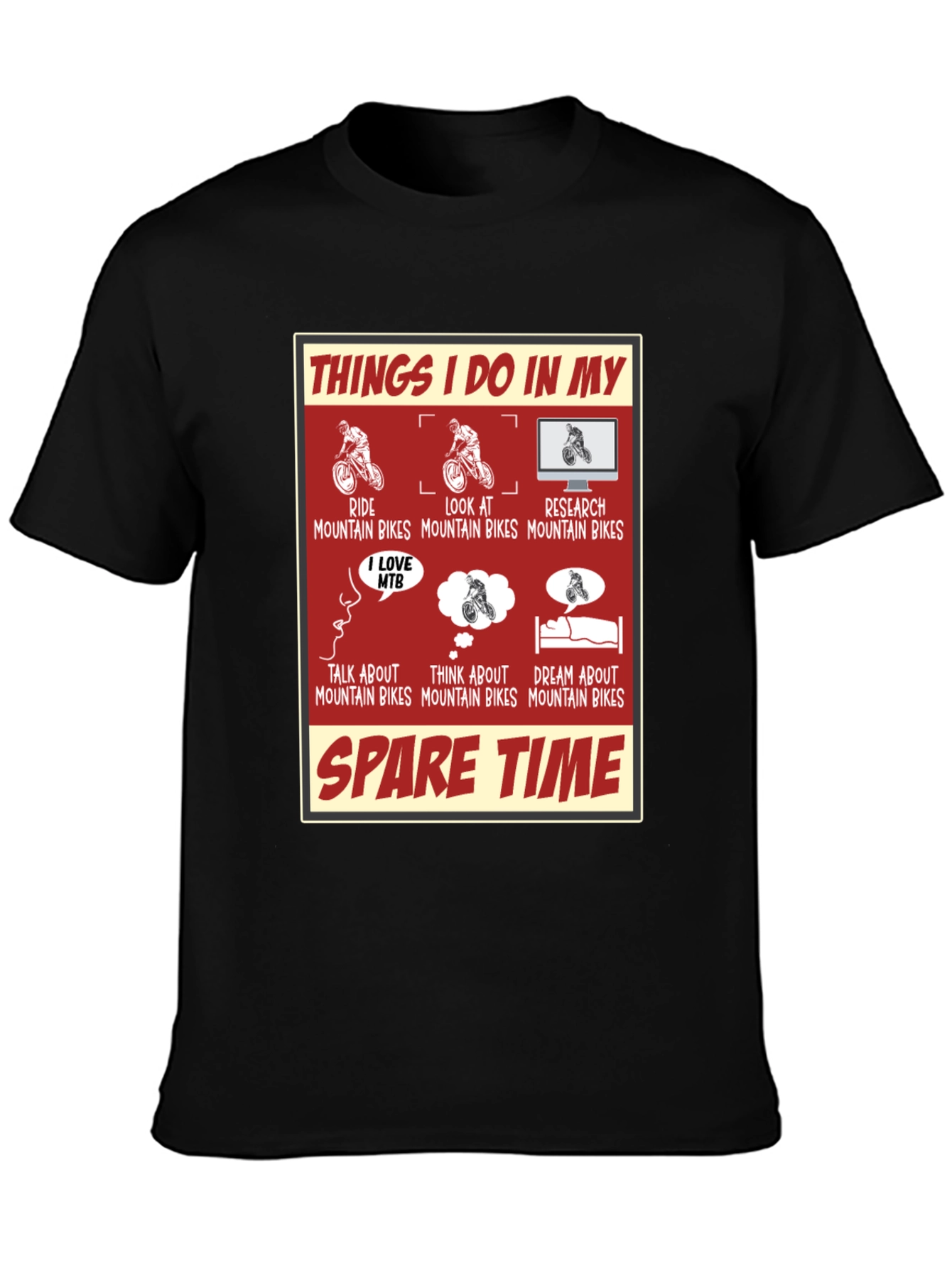 Mountain Bike Lover T-Shirt - Spare Time Activities Tee