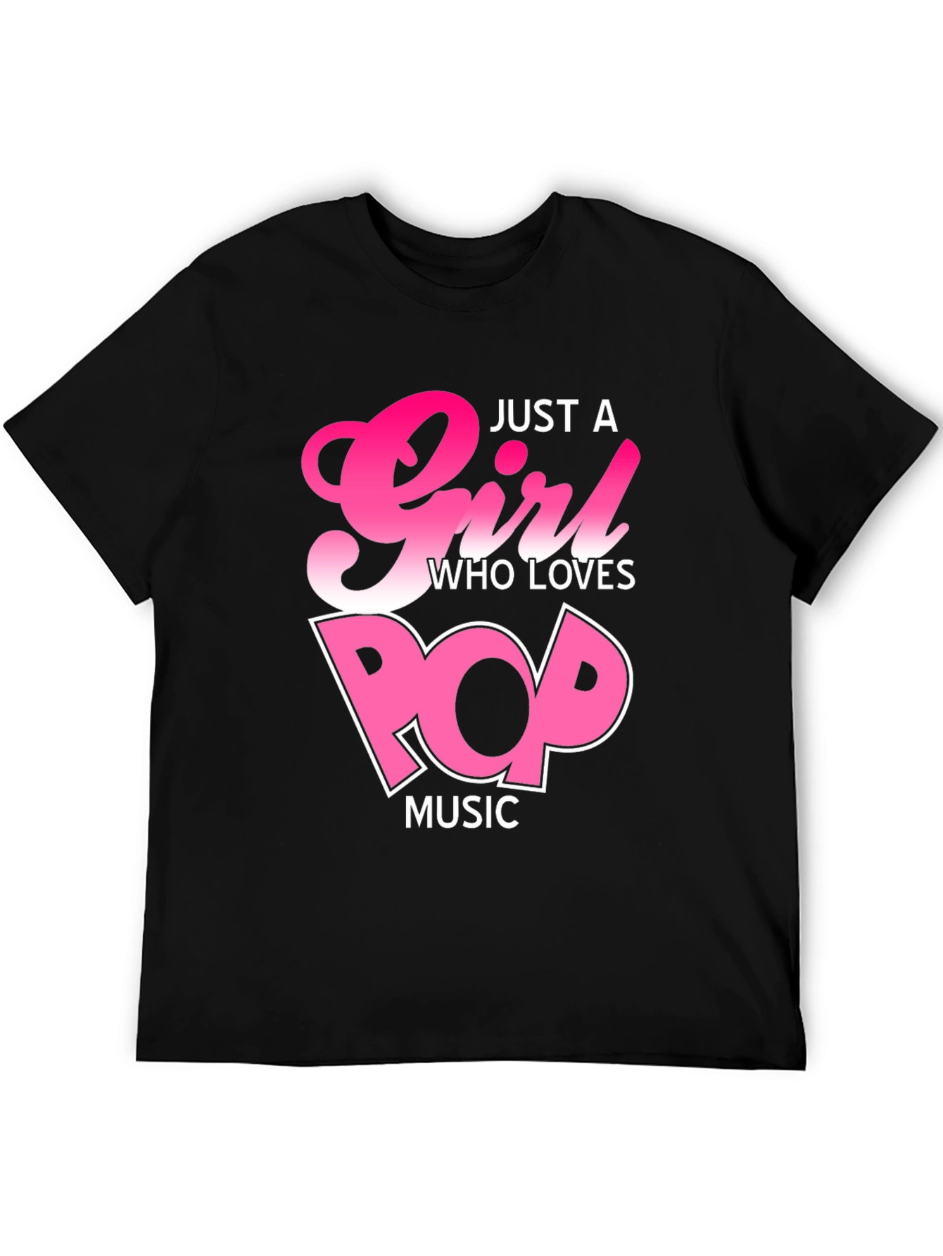 Just a Girl Who Loves Pop Music T-Shirt