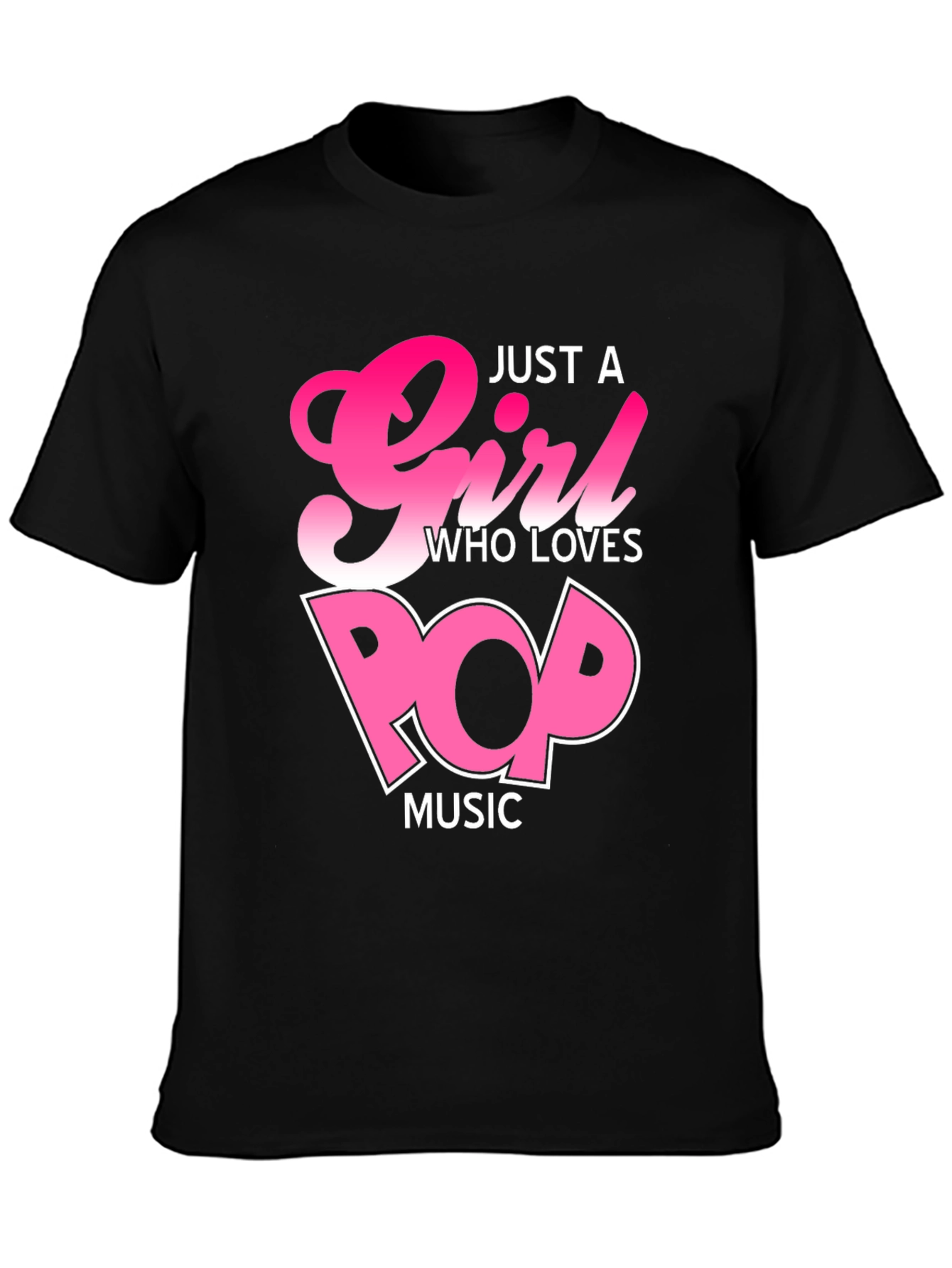 Just a Girl Who Loves Pop Music T-Shirt