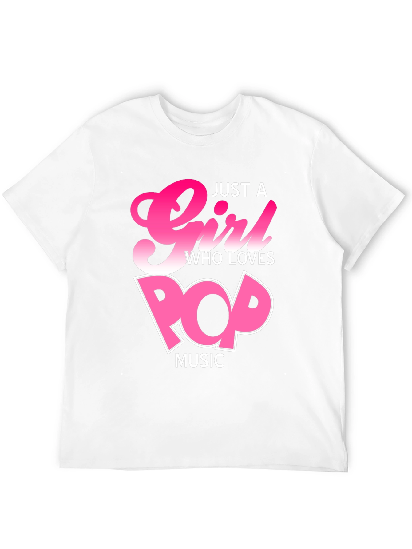 Just a Girl Who Loves Pop Music T-Shirt