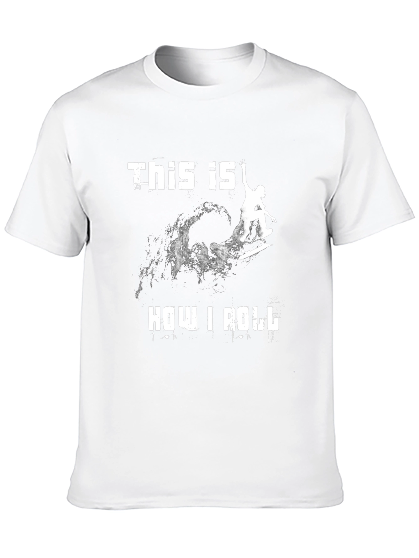 This Is How I Roll T-Shirt - Surfer Design