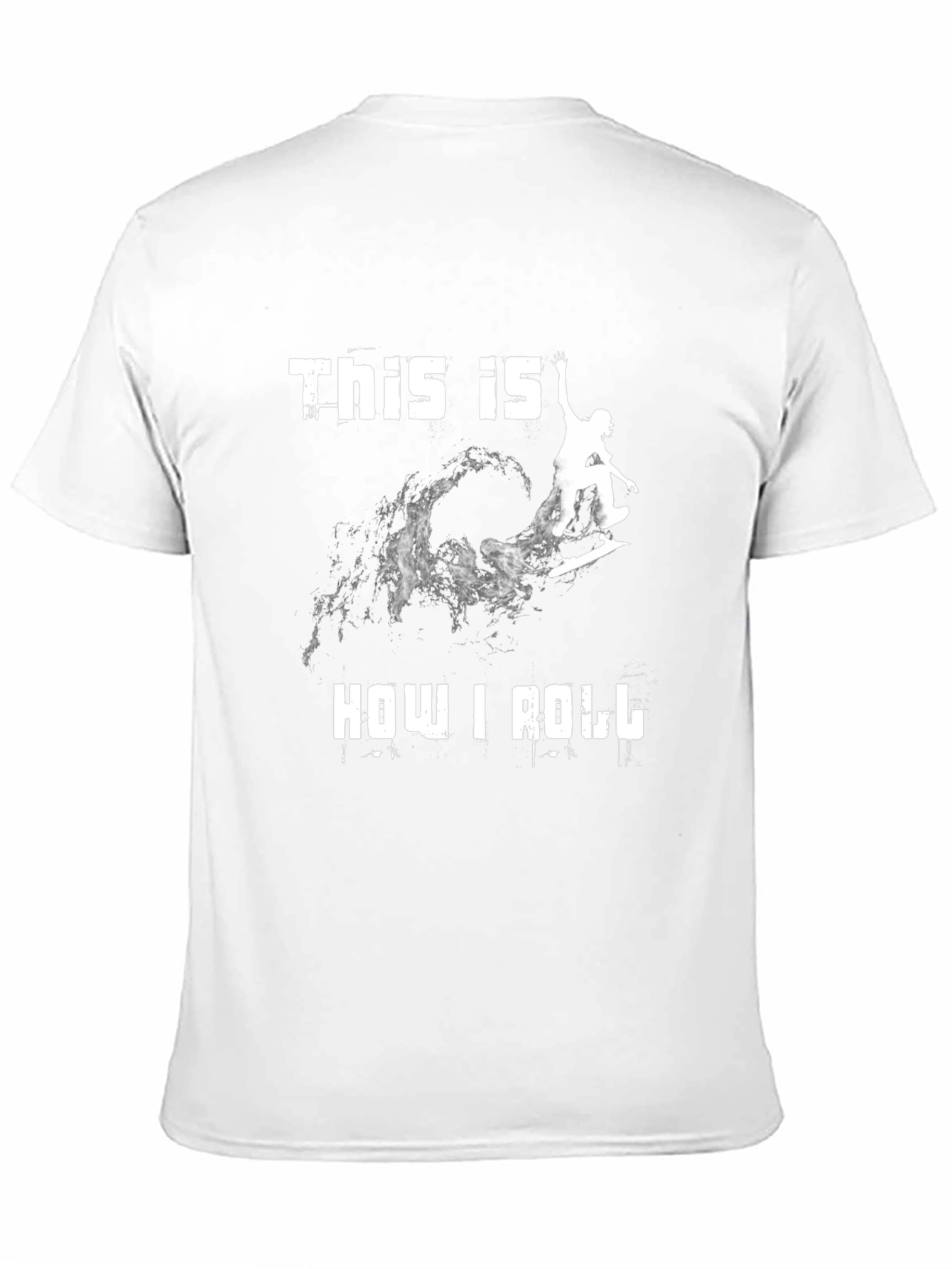 This Is How I Roll T-Shirt - Surfer Design