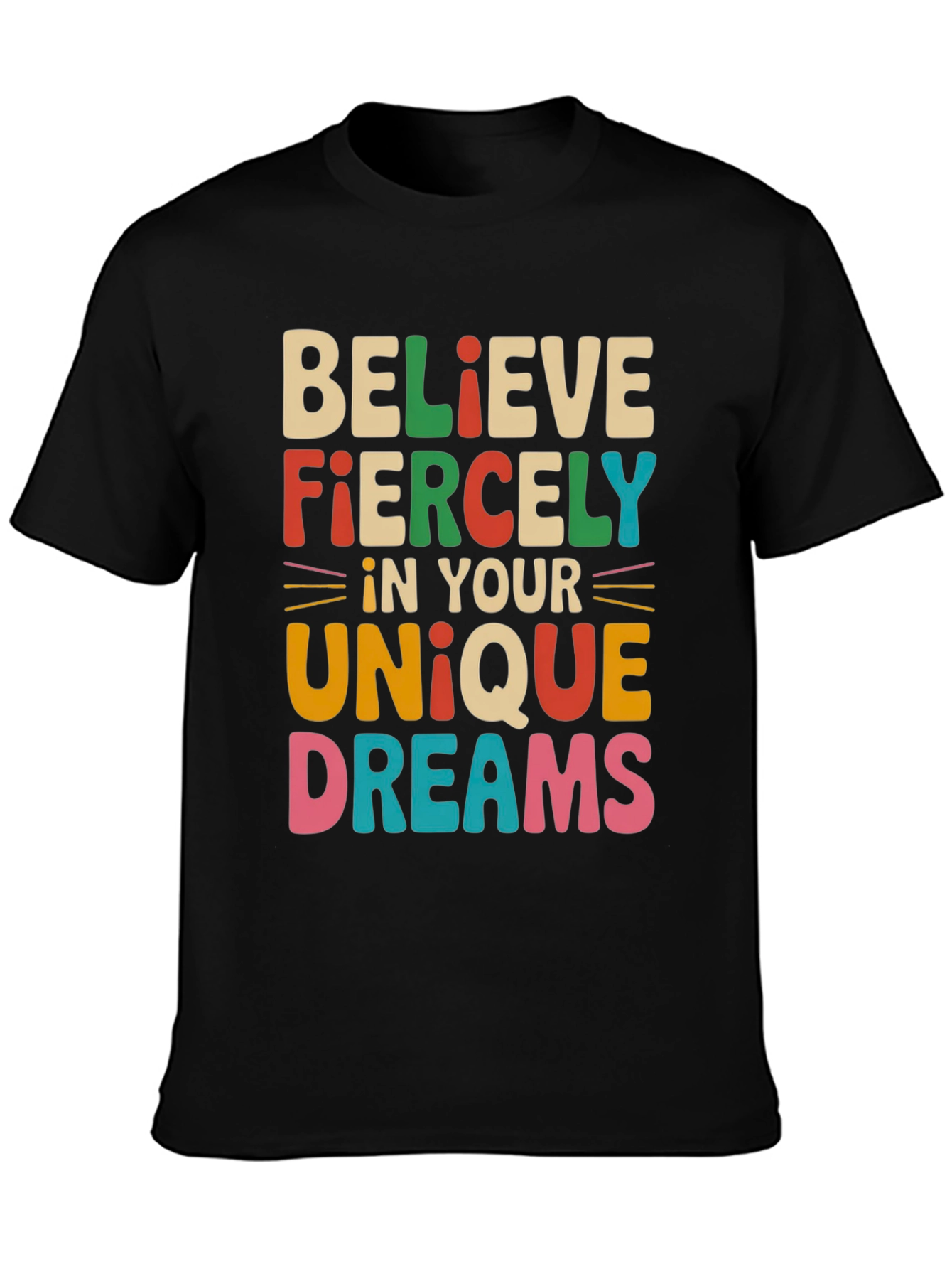 Believe Fiercely T-Shirt