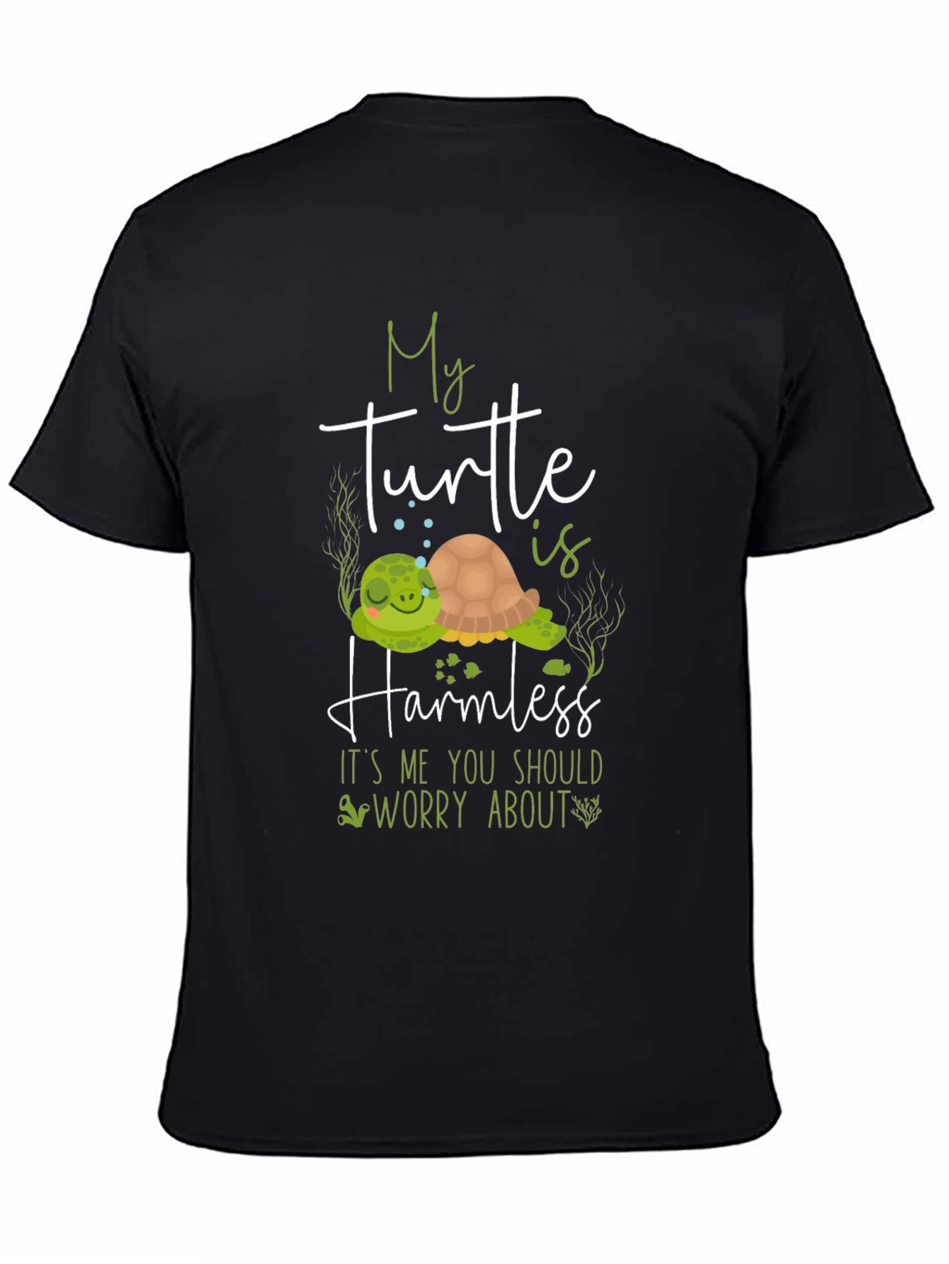 My Turtle is Harmless T-Shirt