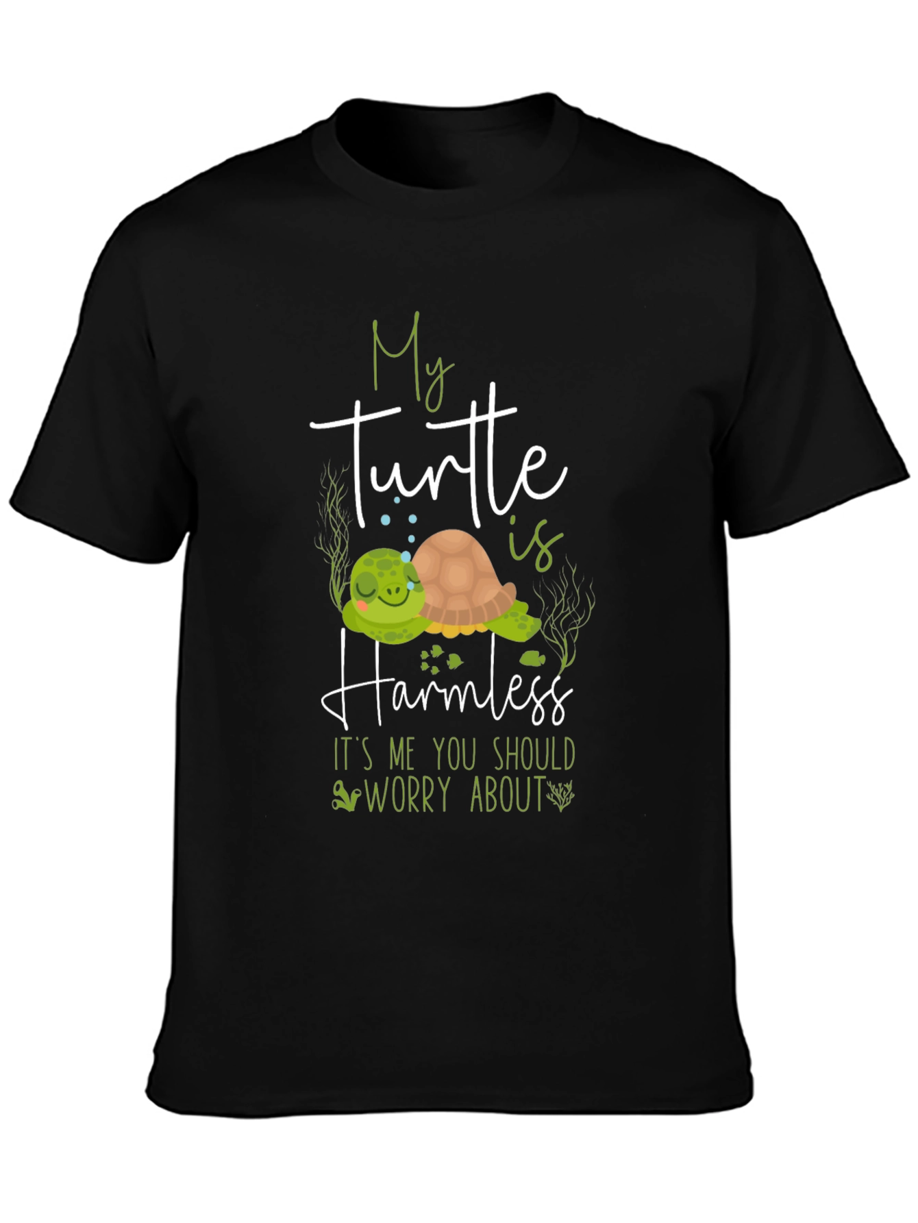 My Turtle is Harmless T-Shirt