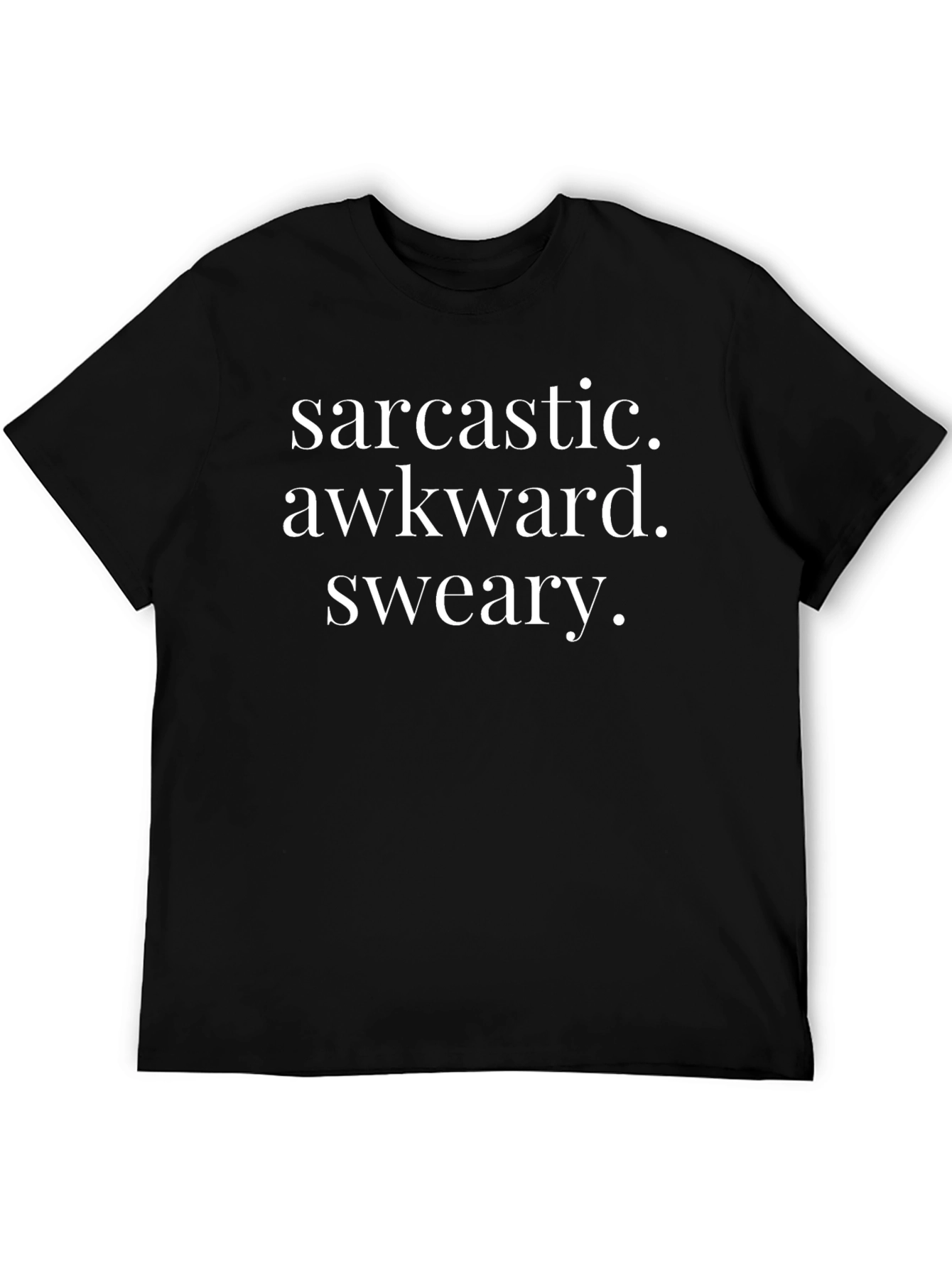 Sarcastic Awkward Sweary Graphic T-Shirt - Black