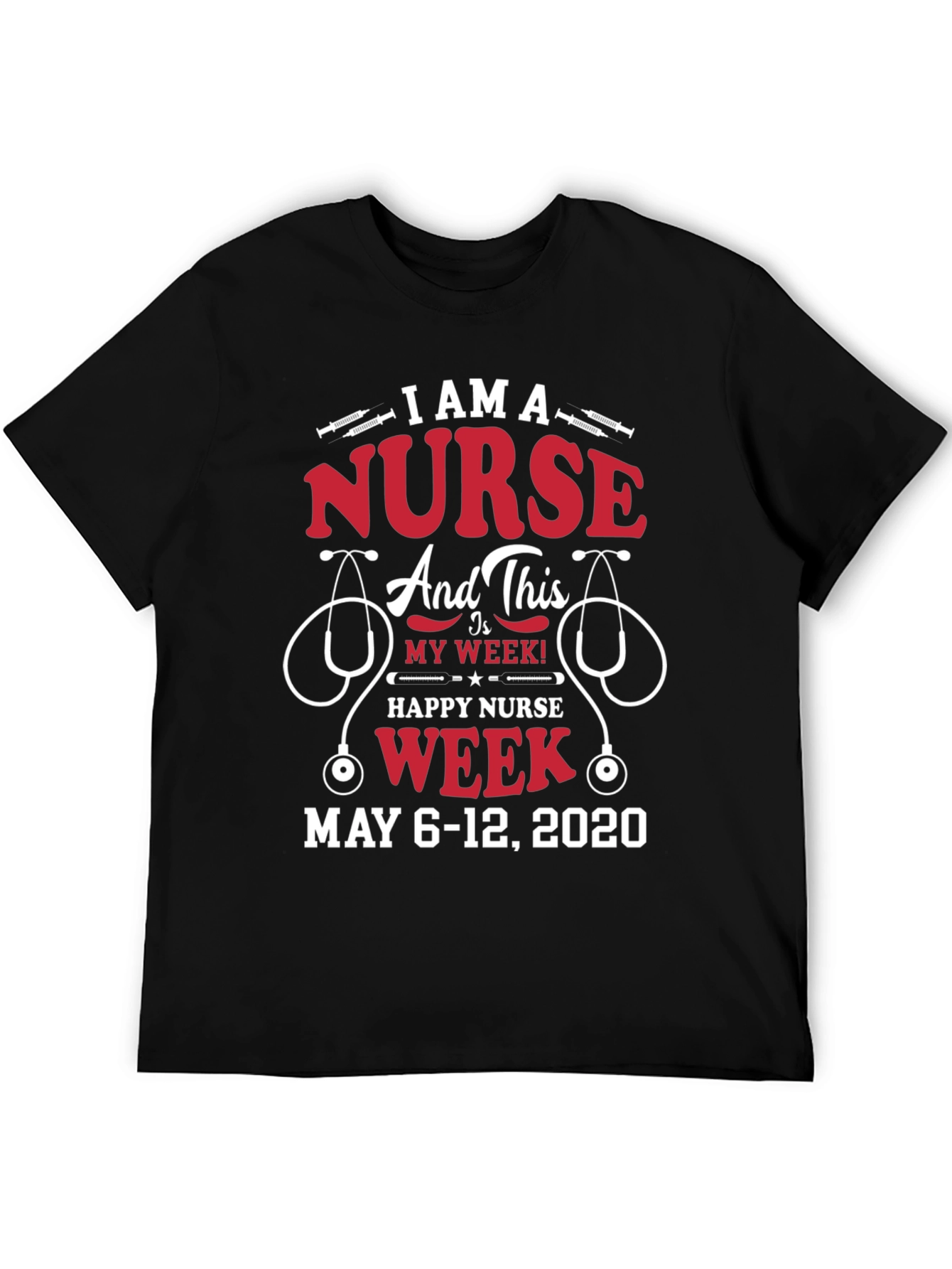 Nurse Week T-Shirt - May 6-12 2020