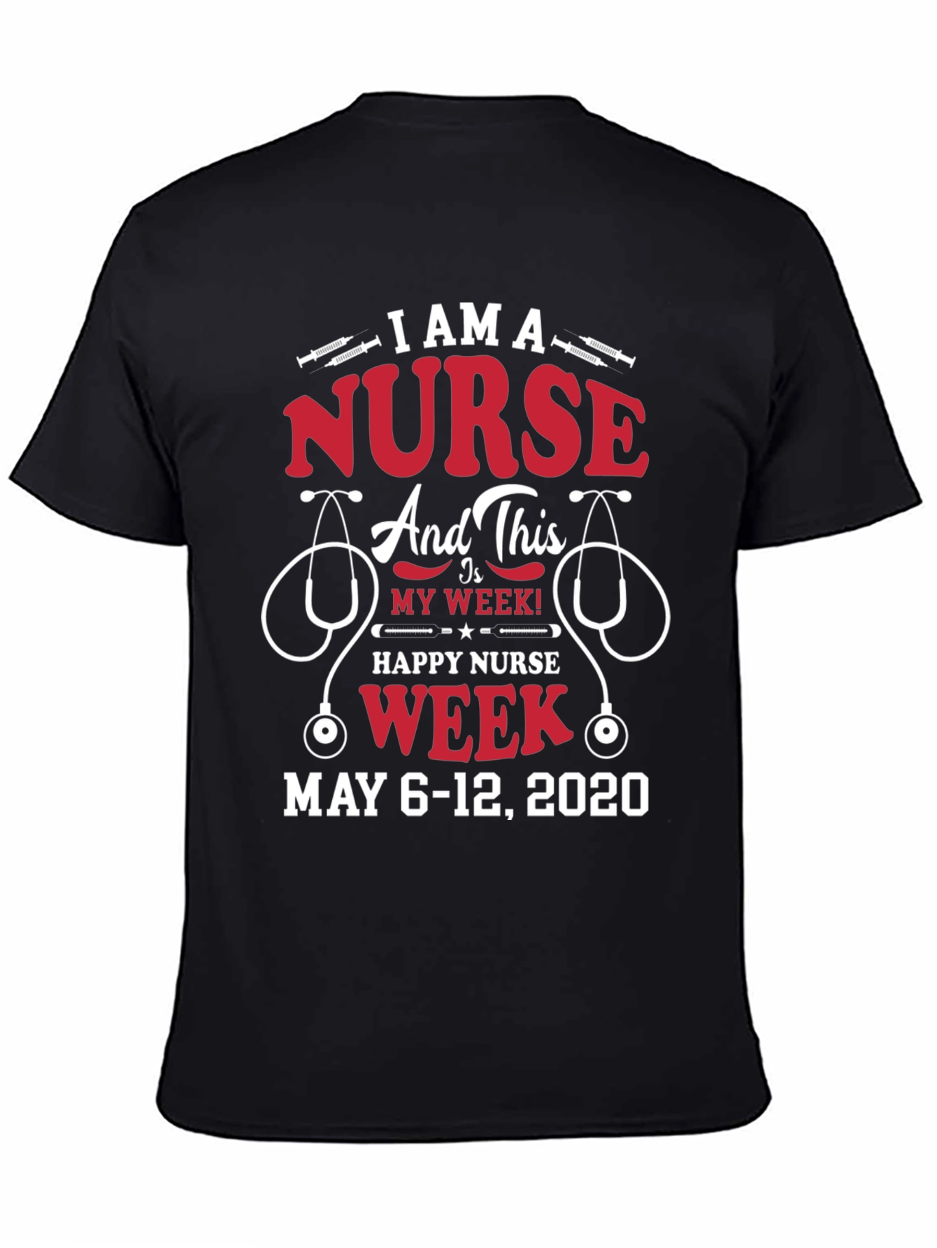 Nurse Week T-Shirt - May 6-12 2020