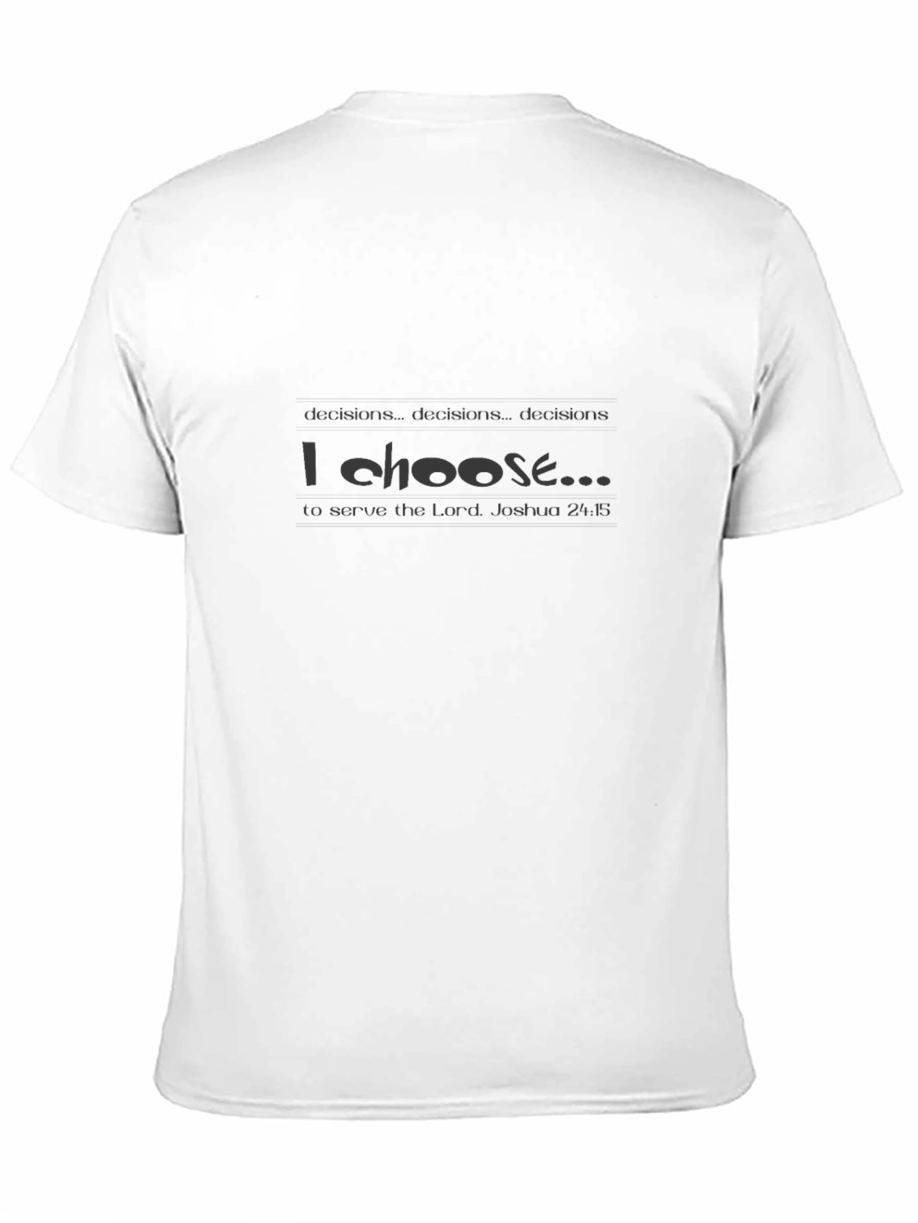 I Choose to Serve T-Shirt - Christian Apparel