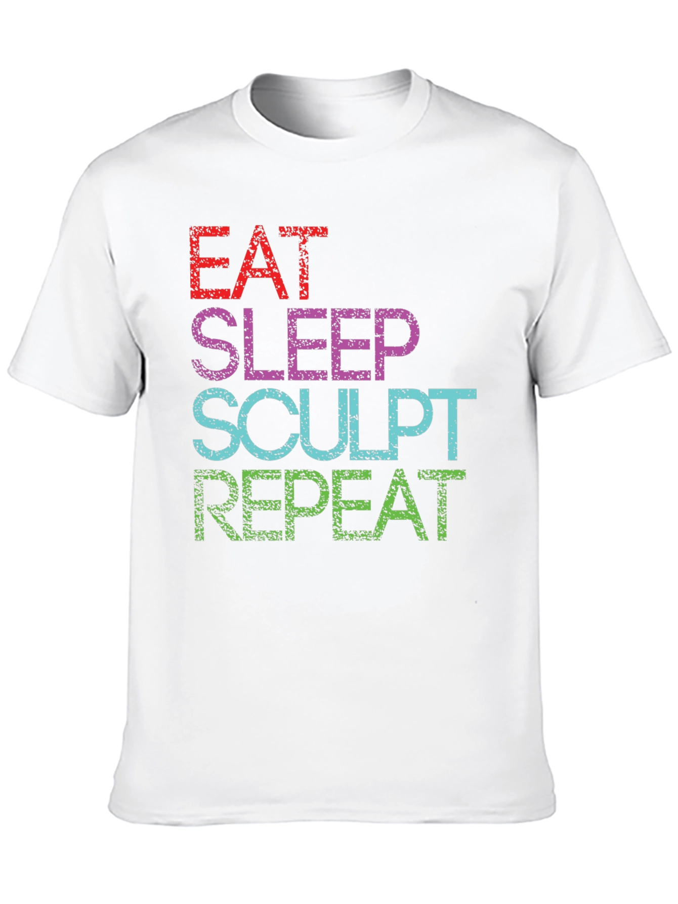 Eat Sleep Sculpt Repeat T-Shirt