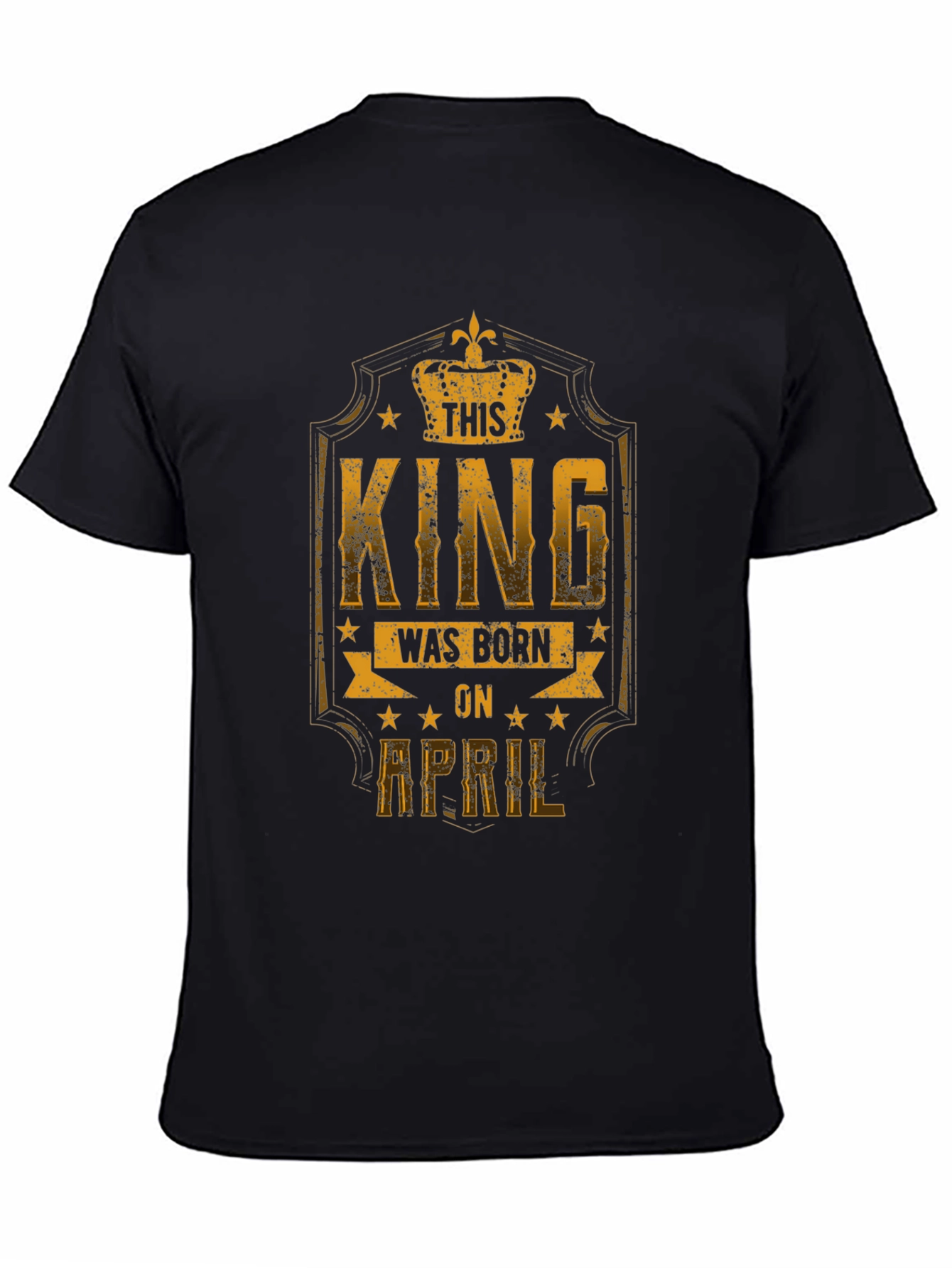 This King Was Born in April T-Shirt
