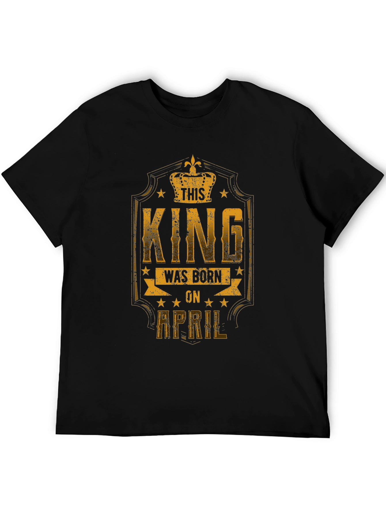 This King Was Born in April T-Shirt