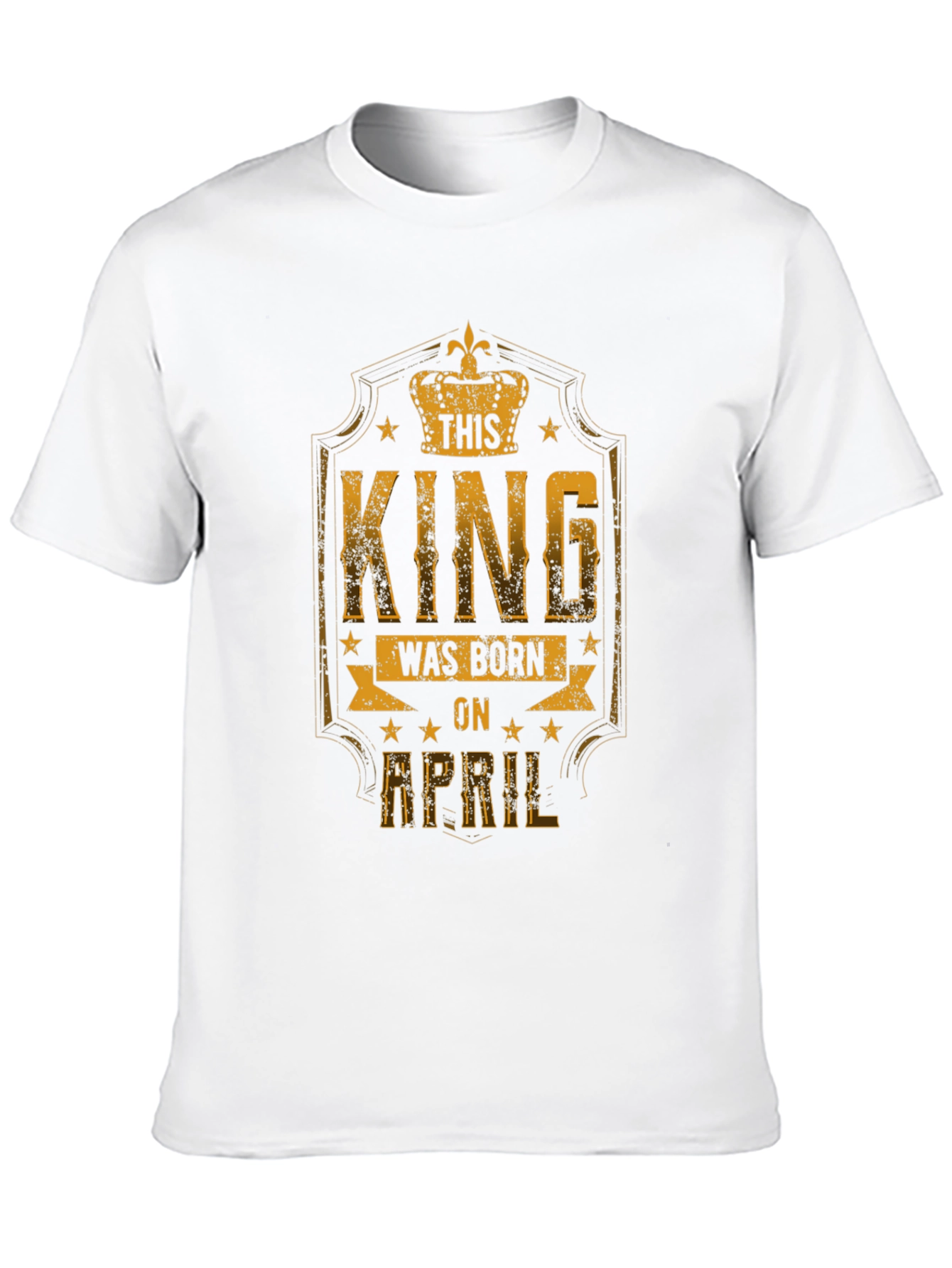 This King Was Born in April T-Shirt