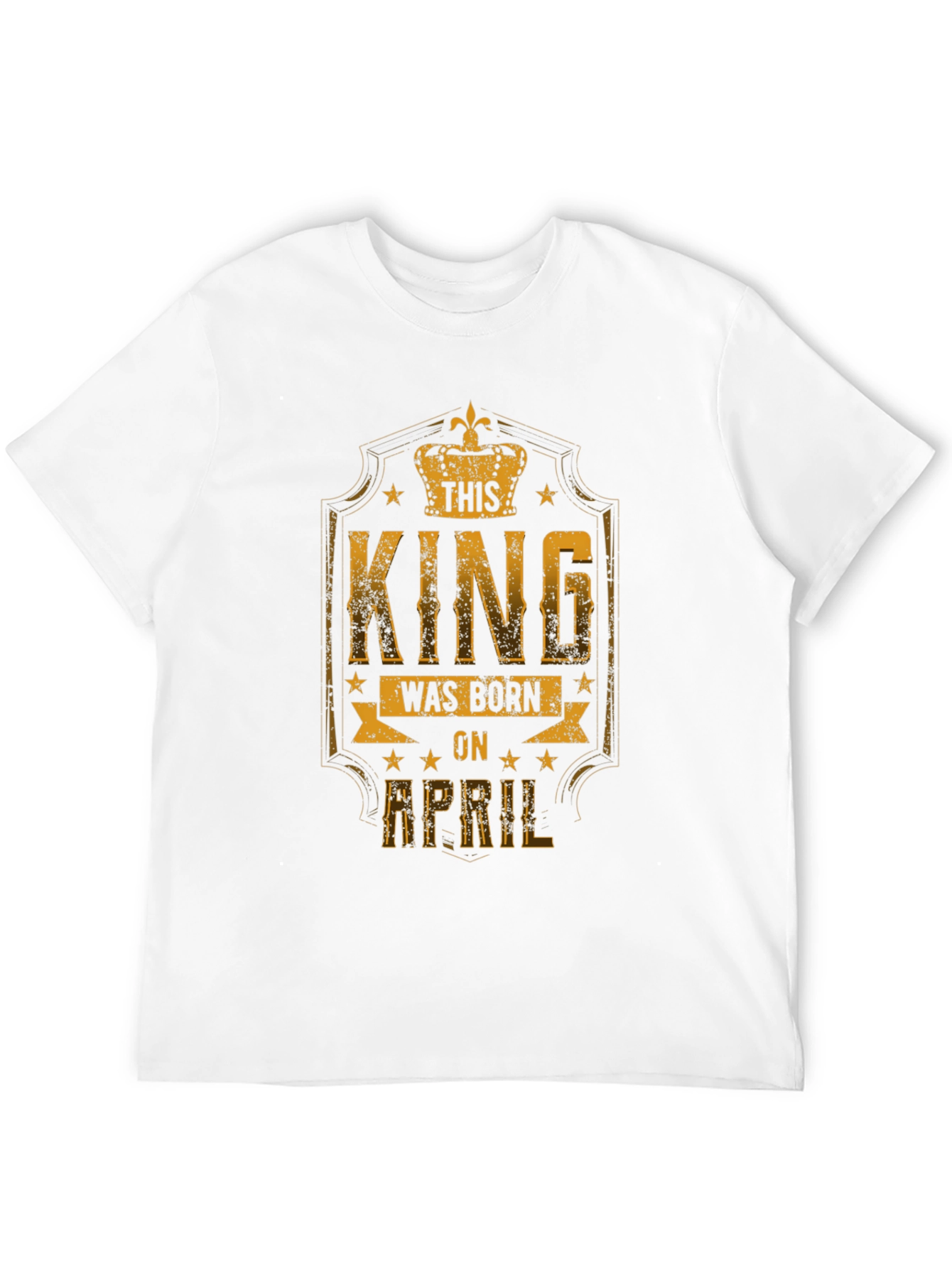 This King Was Born in April T-Shirt
