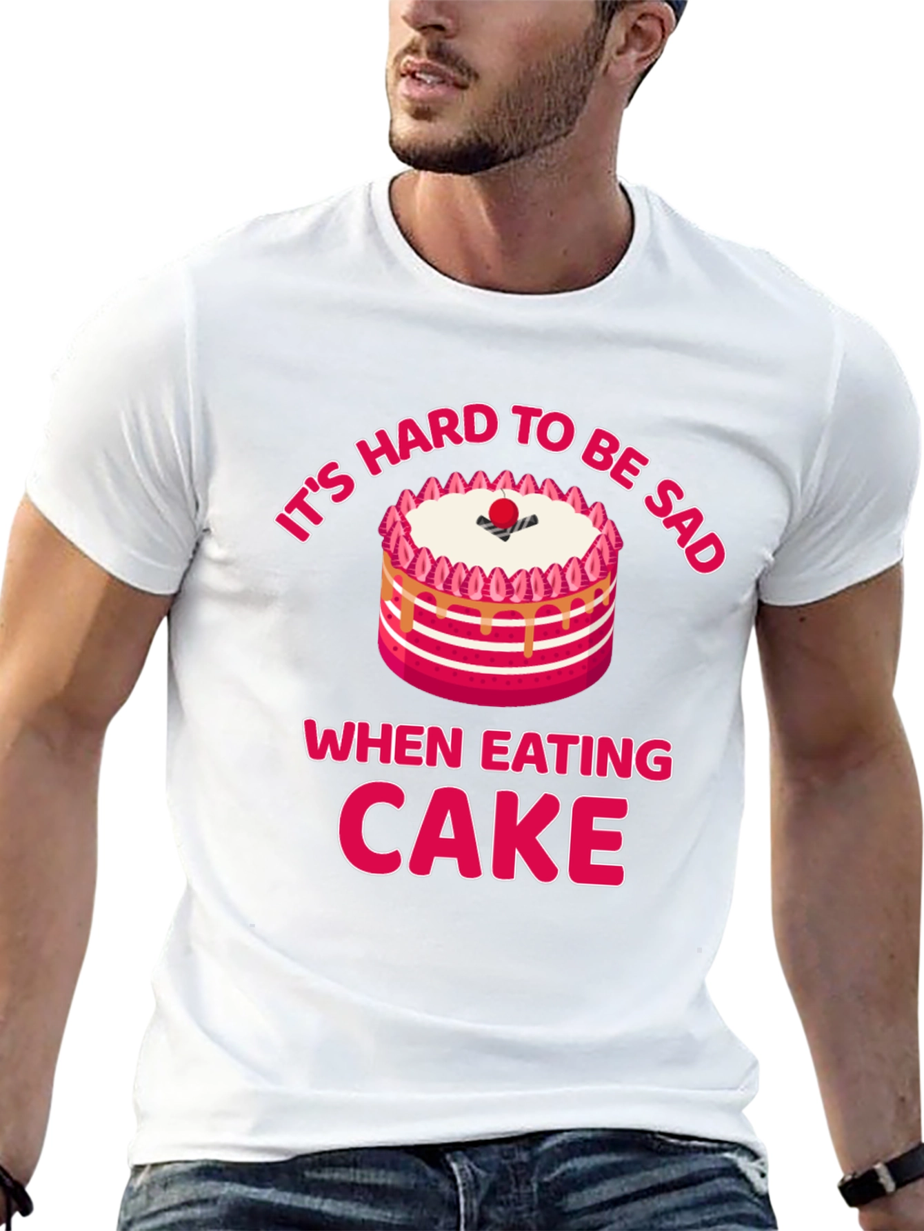 Its Hard to Be Sad When Eating Cake T-Shirt
