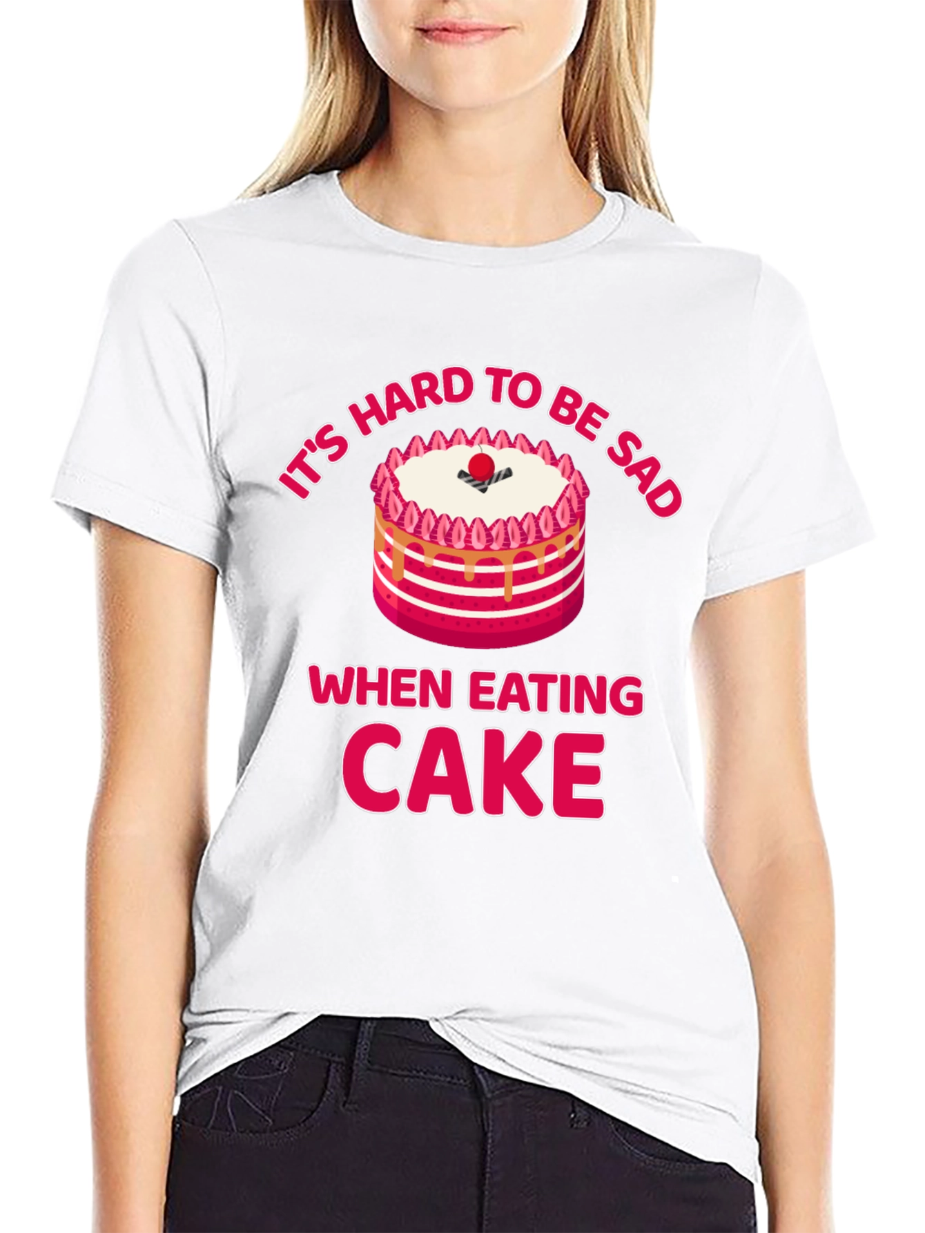 Its Hard to Be Sad When Eating Cake T-Shirt