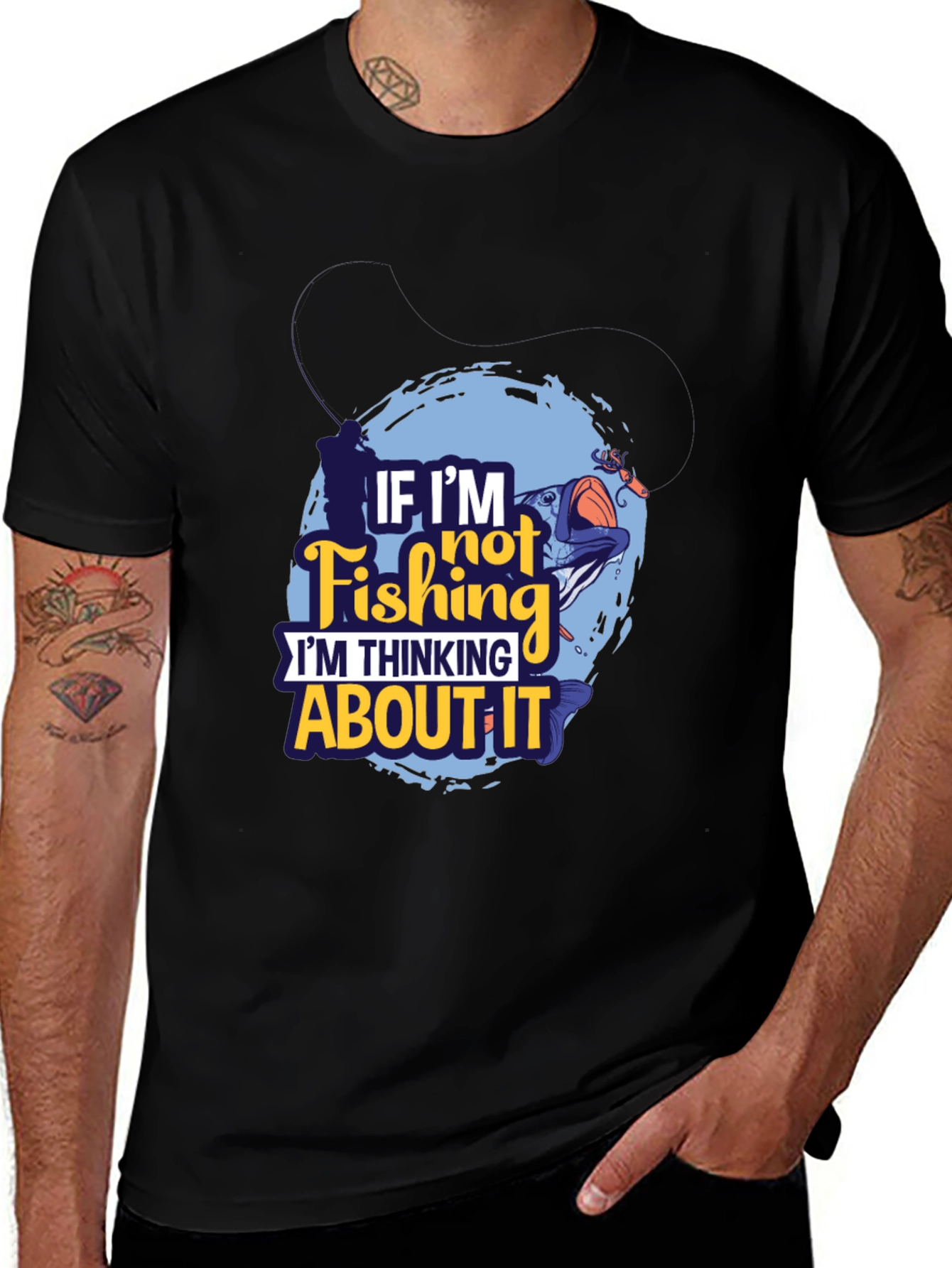 Fishing Graphic T-Shirt - If Im Not Fishing Design