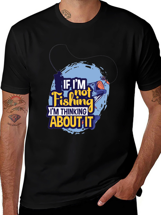 Fishing Graphic T-Shirt - If Im Not Fishing Design