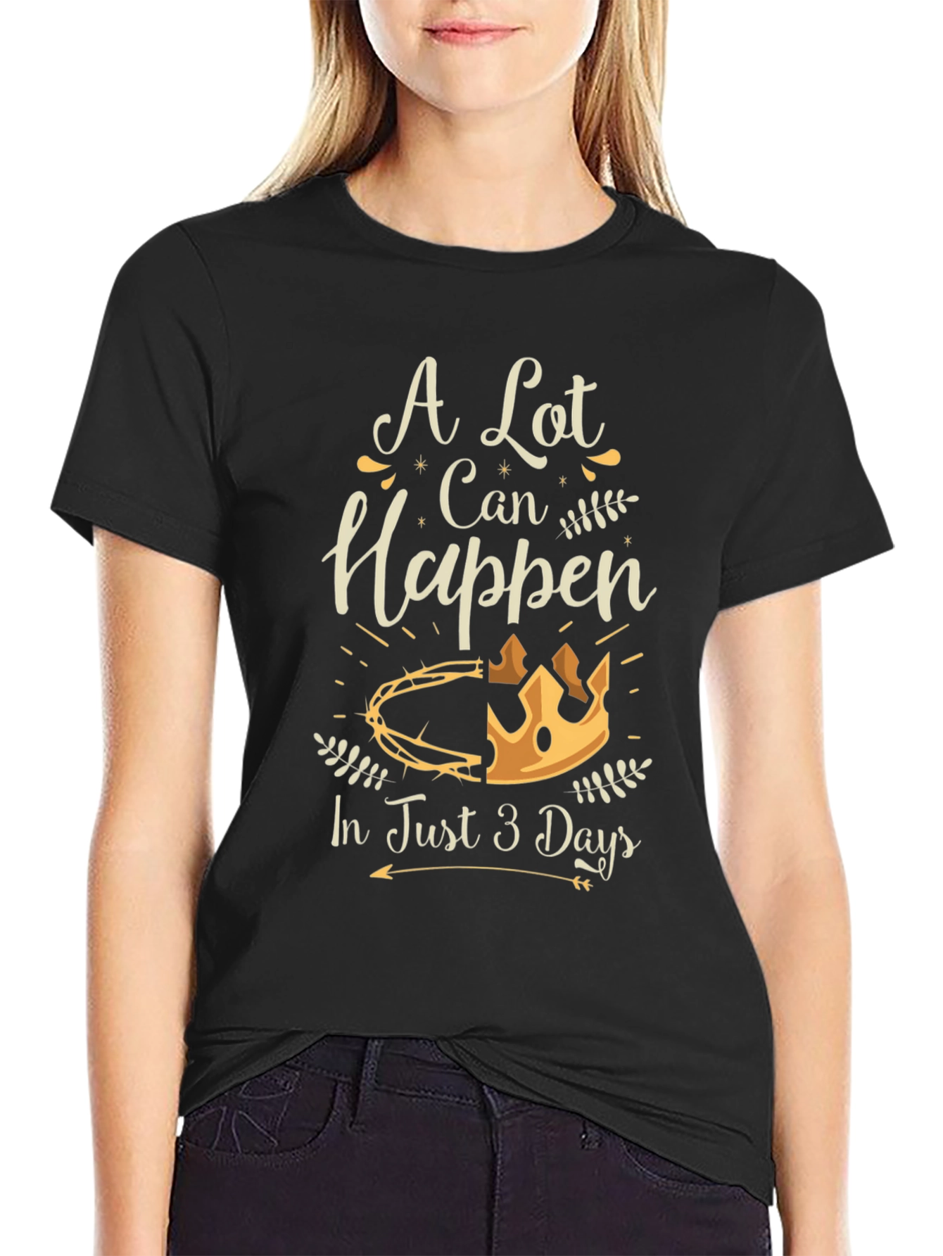 A Lot Can Happen T-Shirt