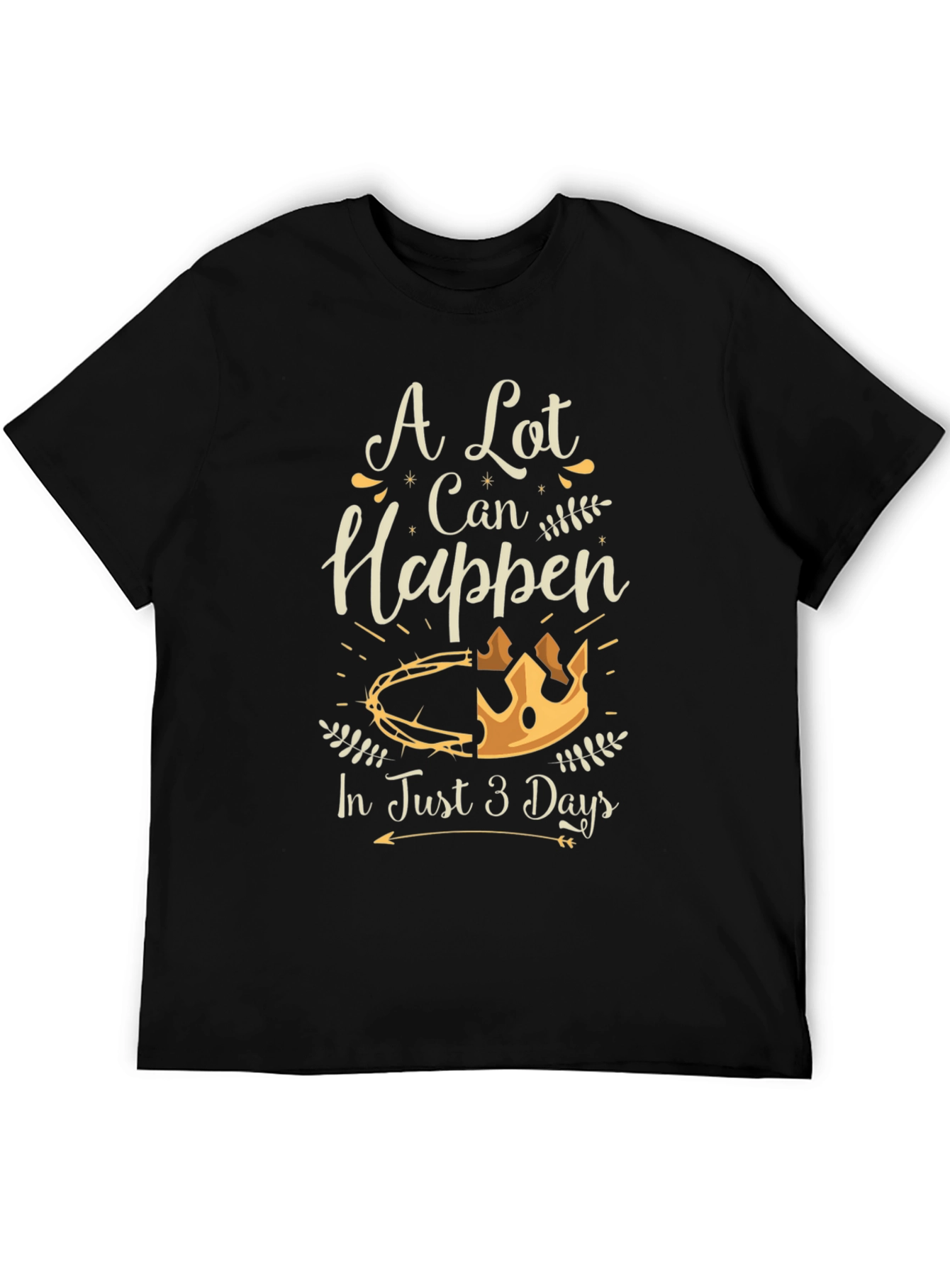 A Lot Can Happen T-Shirt